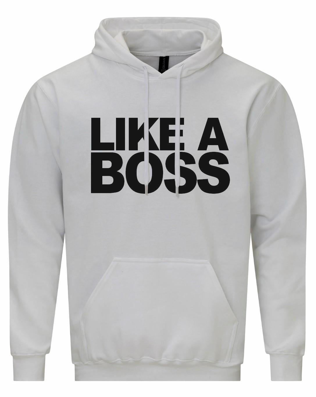 Like A BOSS Unisex Hoodie