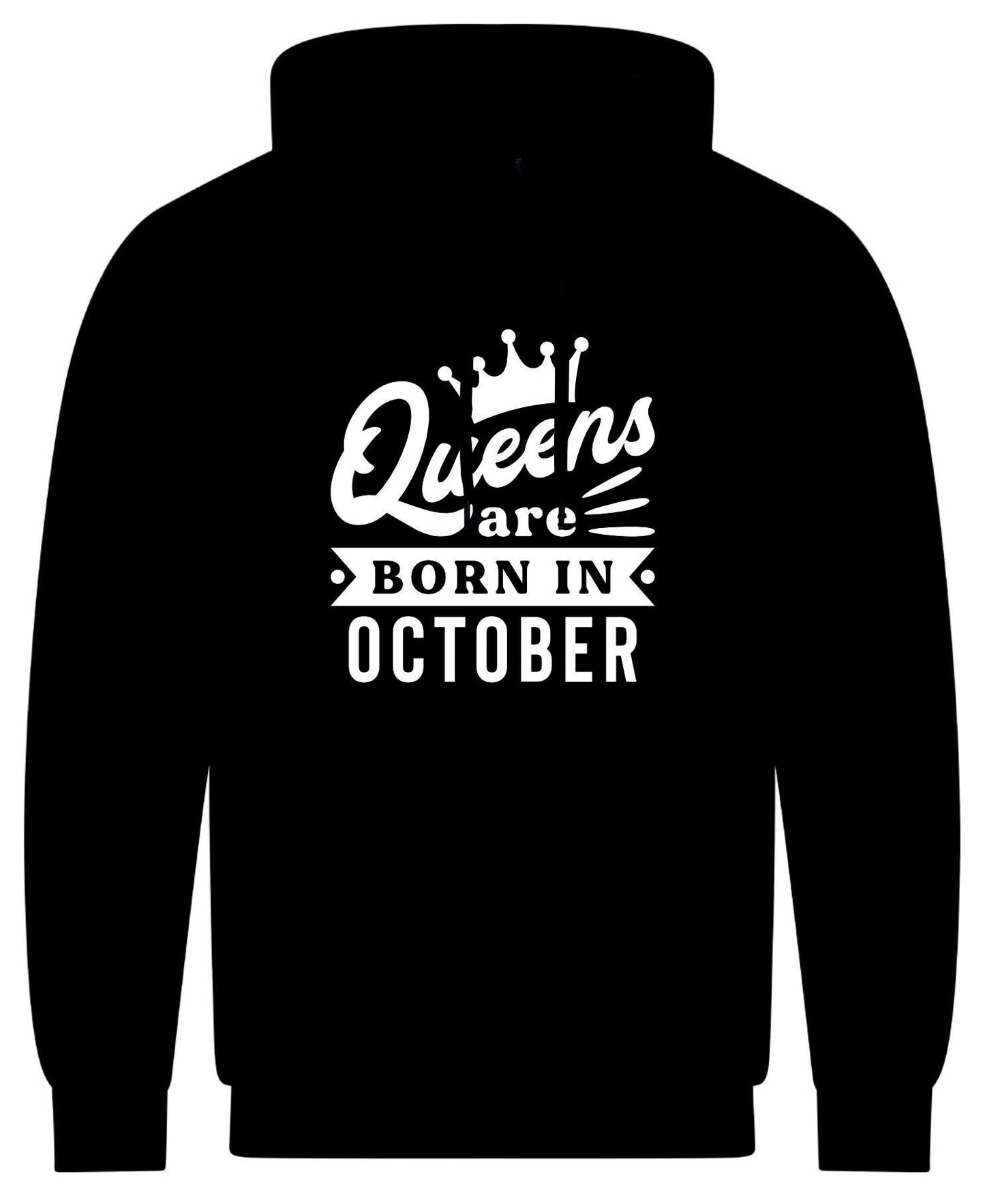 Queens Are Born In October Hoodie