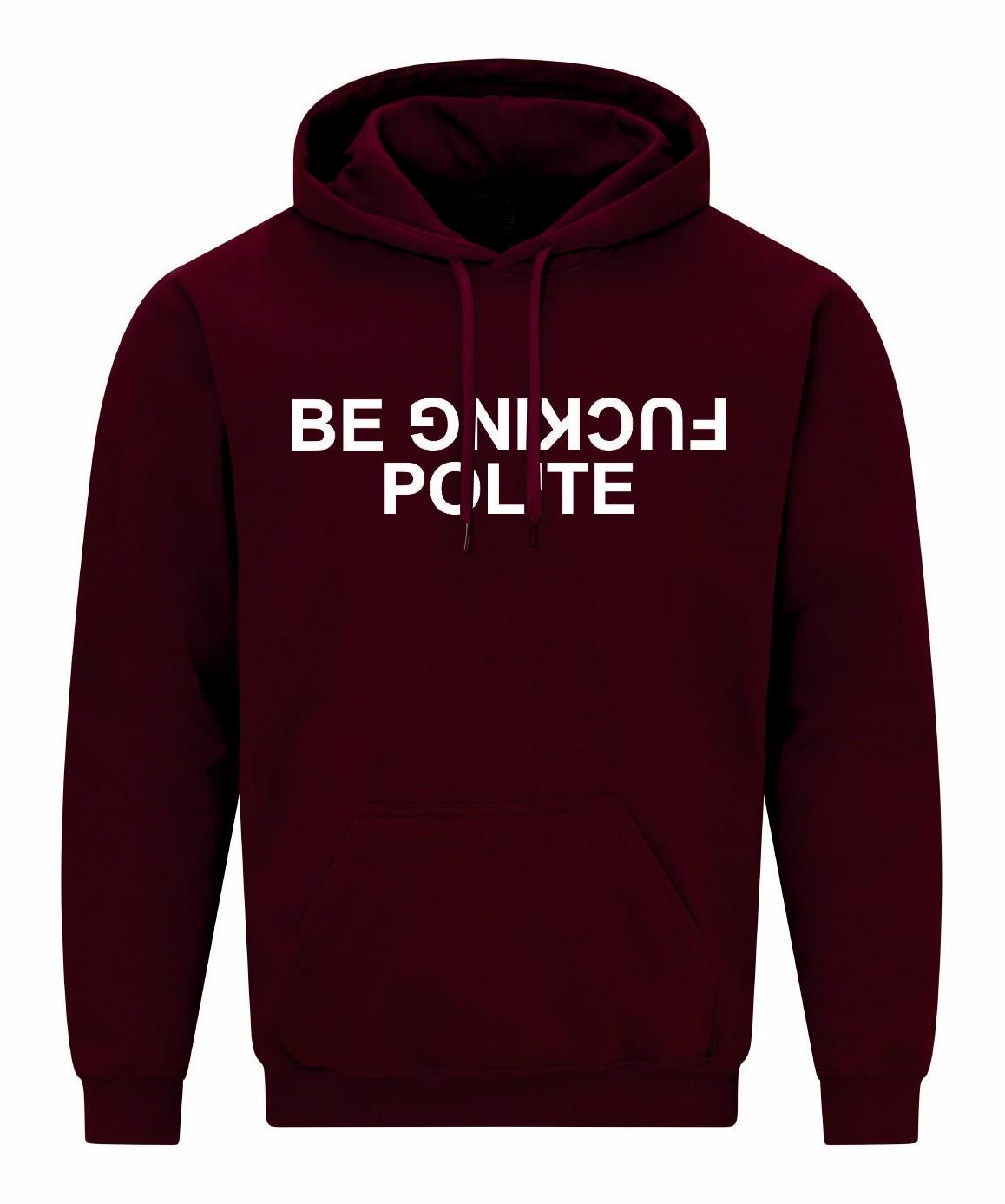 Be Fuc*ing Polite Unisex Hoodie