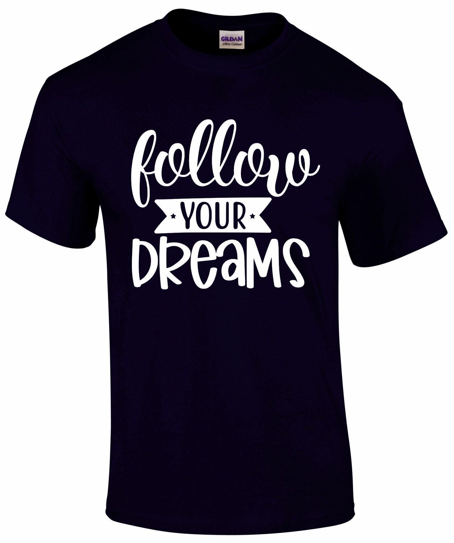 Follow Your Dreams Unisex T-shirt