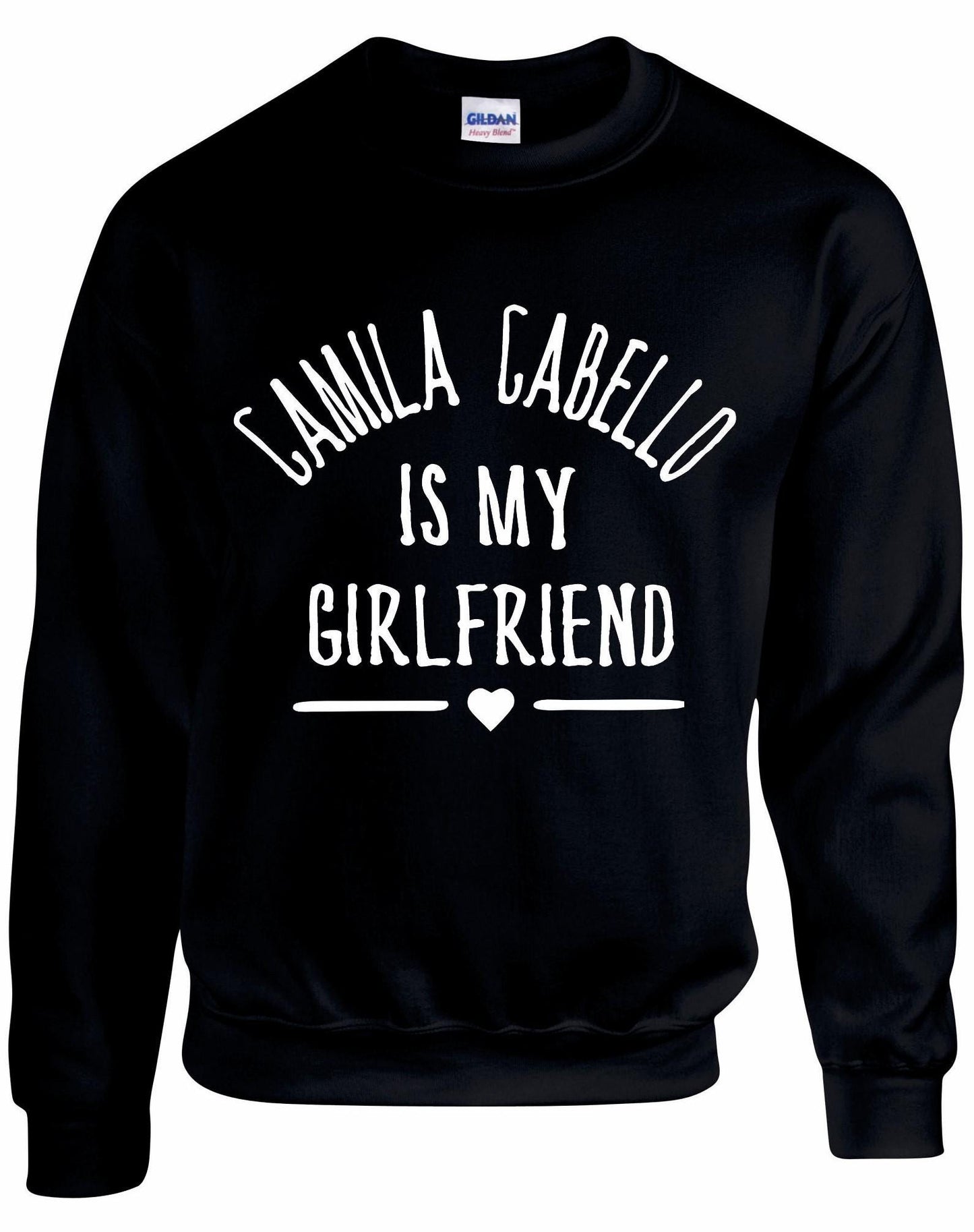 Camilla Cabello Is My Girlfriend Sweatshirt