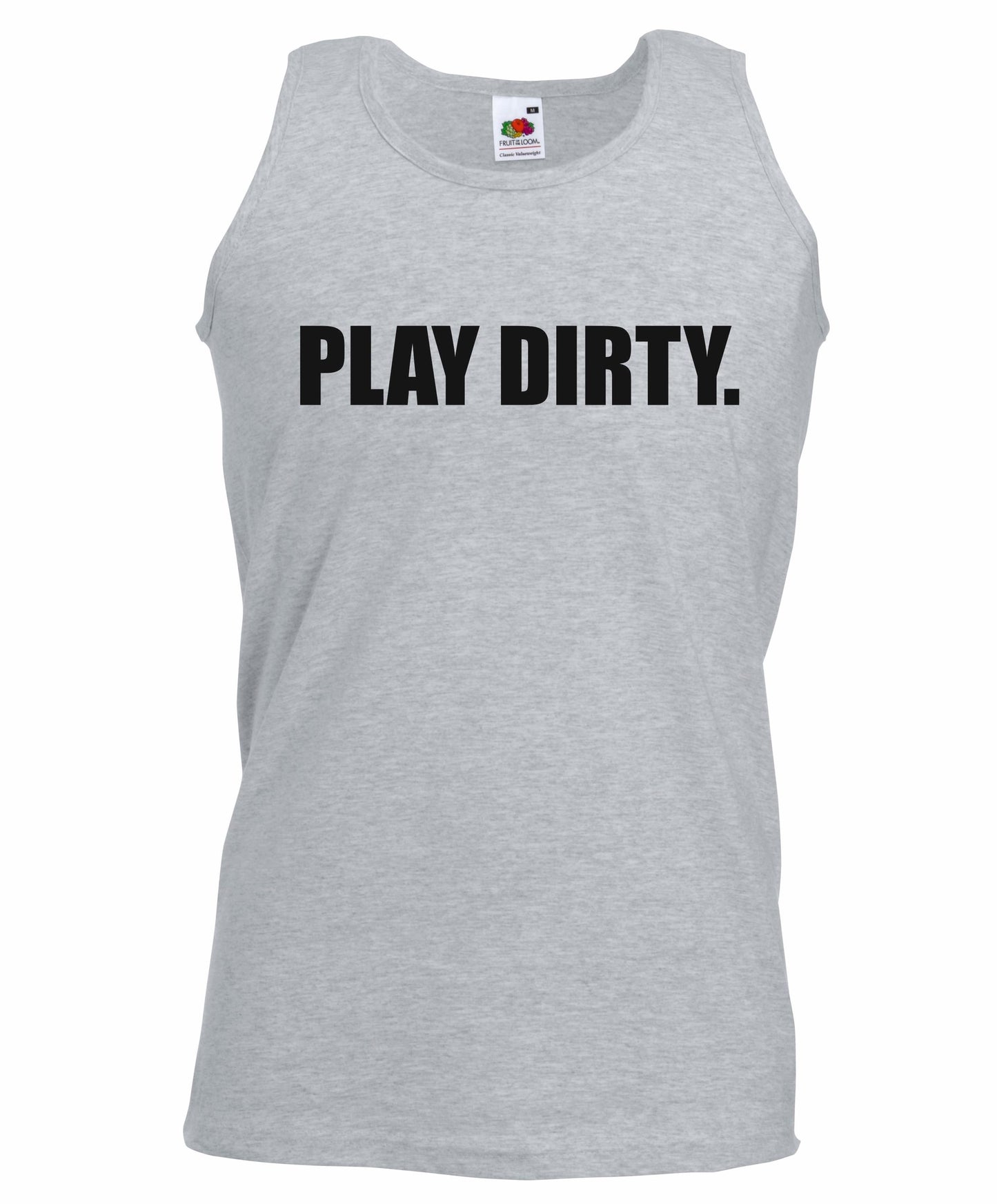 Play Dirty Unisex Vest