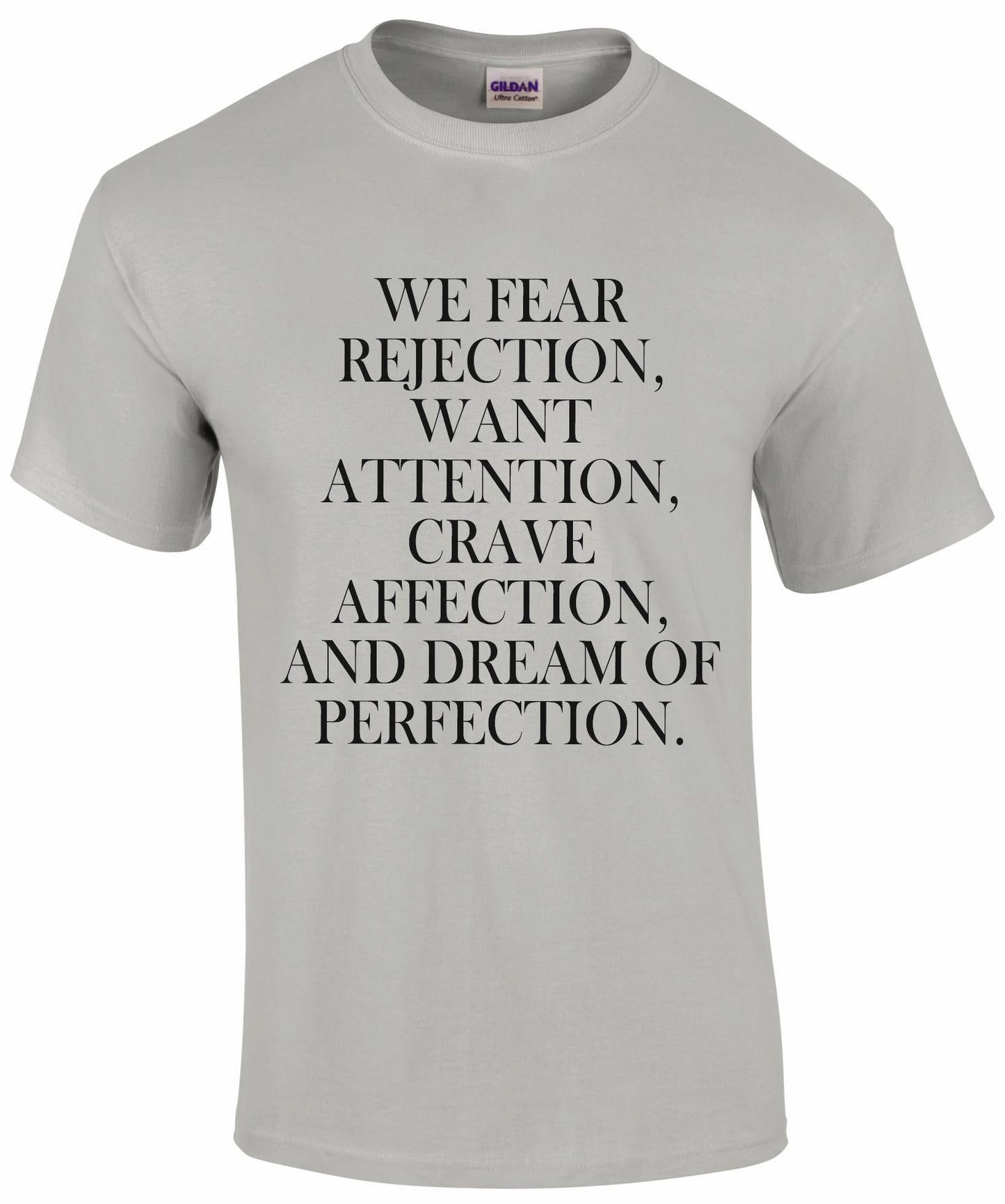 We Fear Rejection... Unisex T-shirt