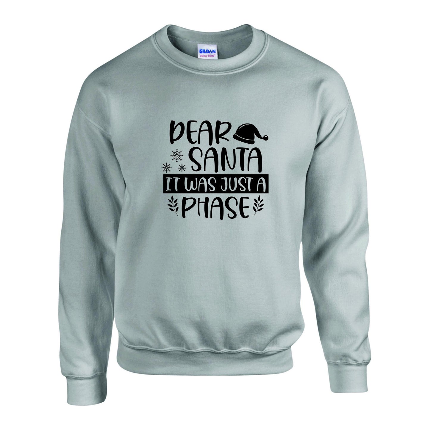 Dear Santa Unisex Sweatshirt