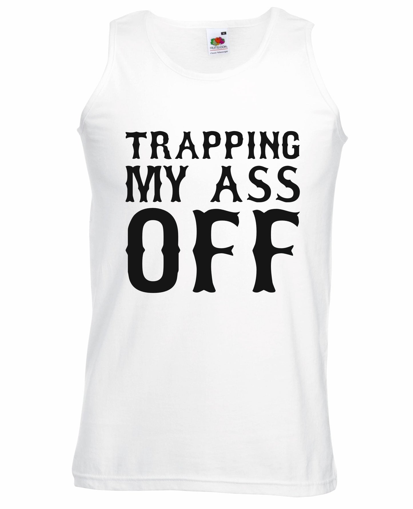 Trapping My Ass Off Unisex Vest