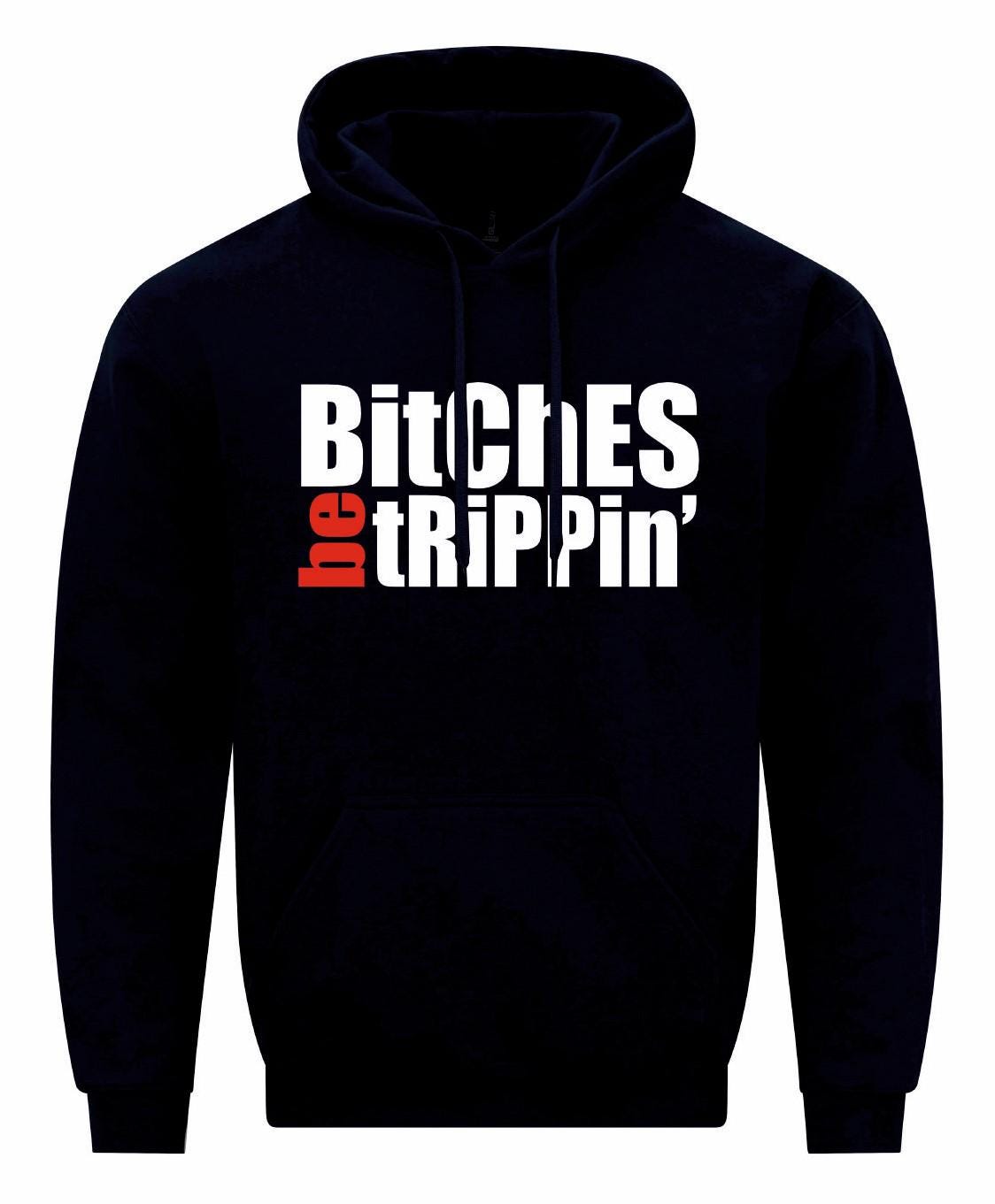 Bitches Be Trippin Unisex Hoodie