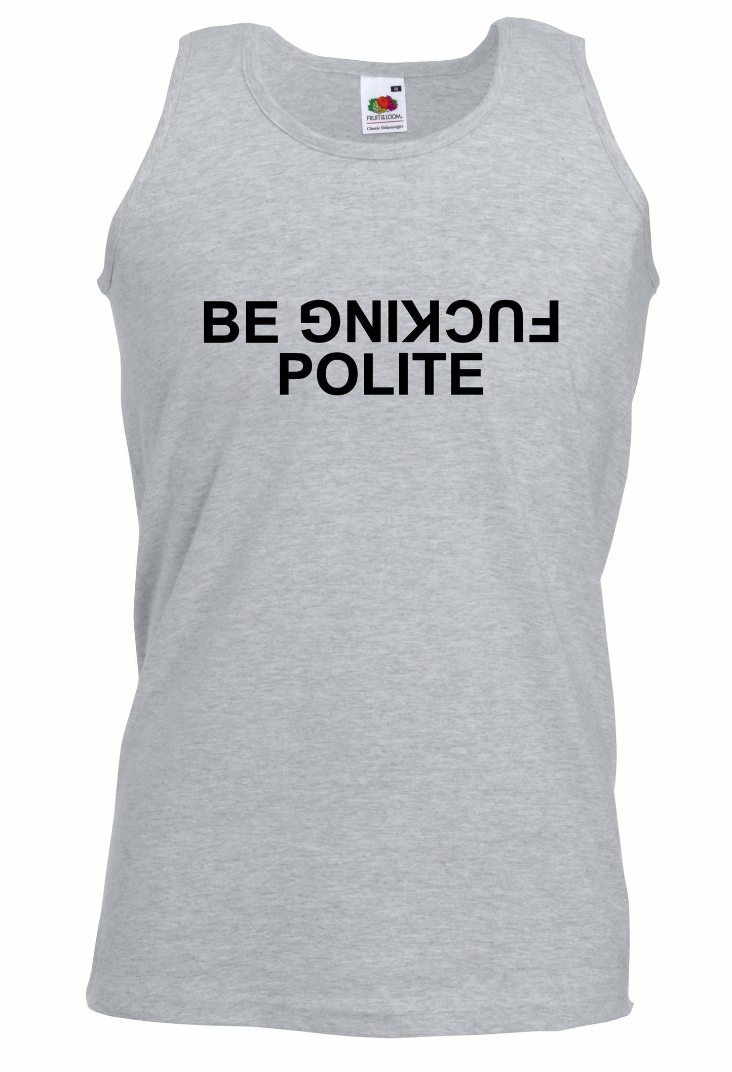 Be Fuc*ing Polite Unisex Vest