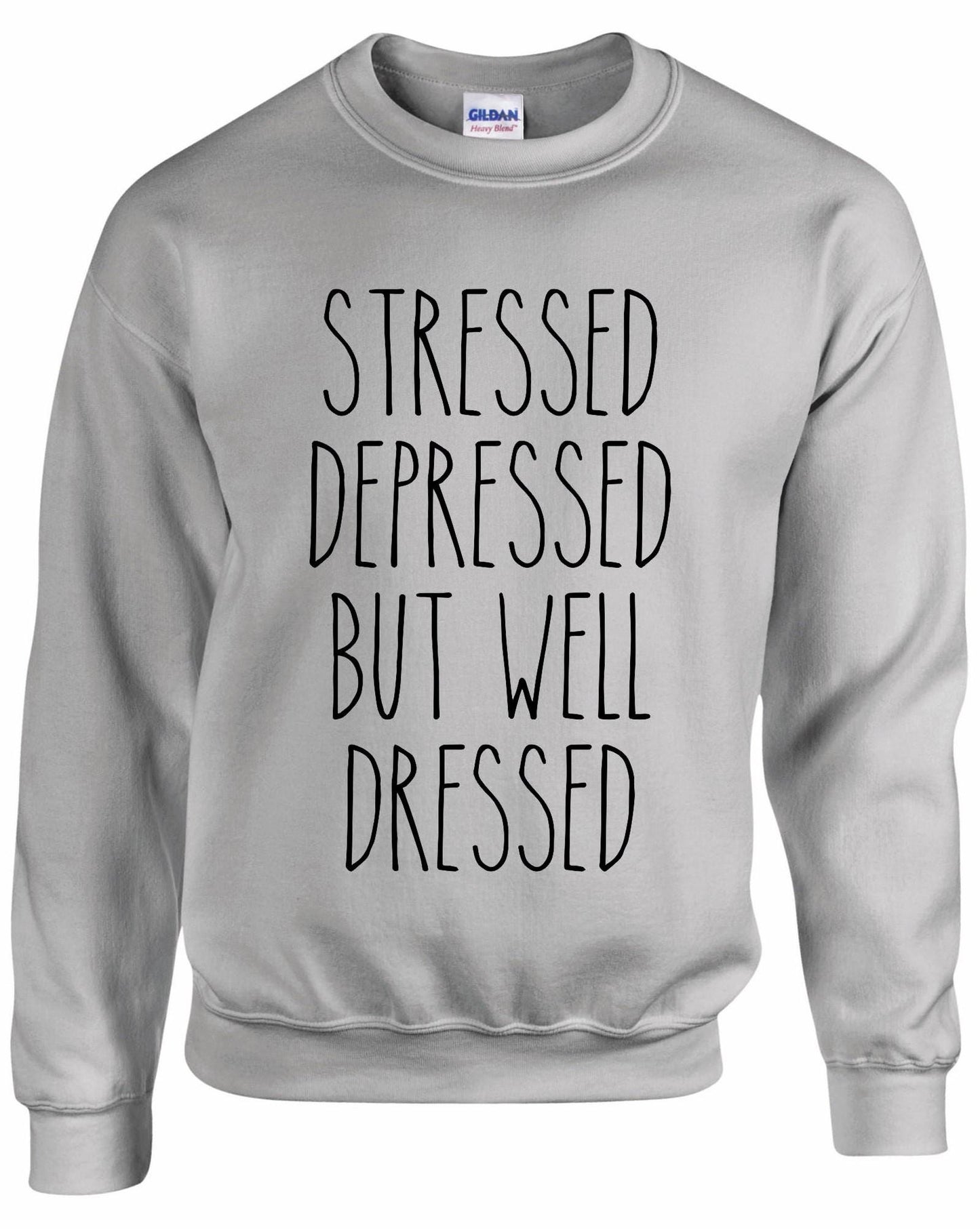 Stressed Depressed... Unisex Sweatshirt