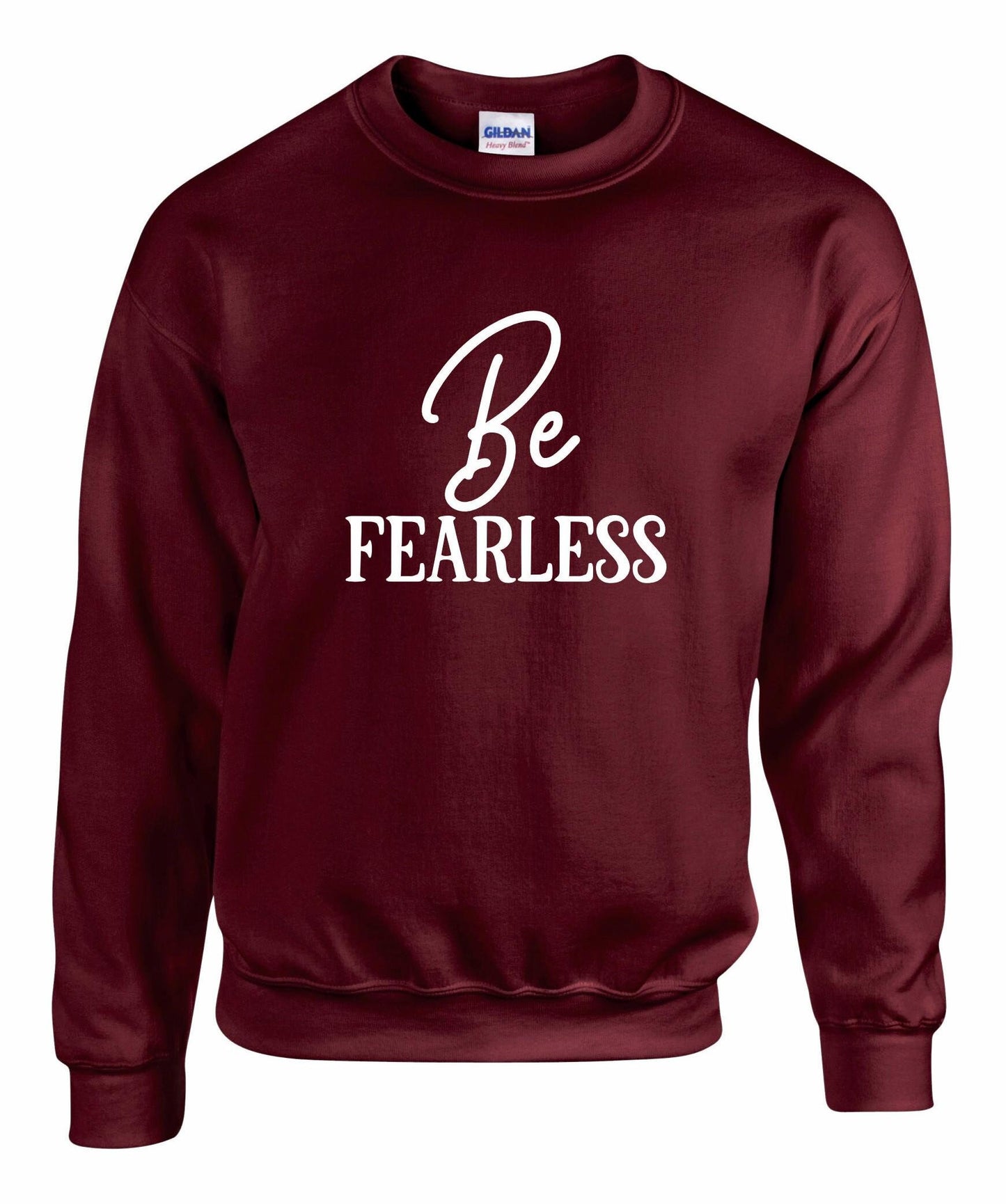 Be FEARLESS Unisex Sweatshirt