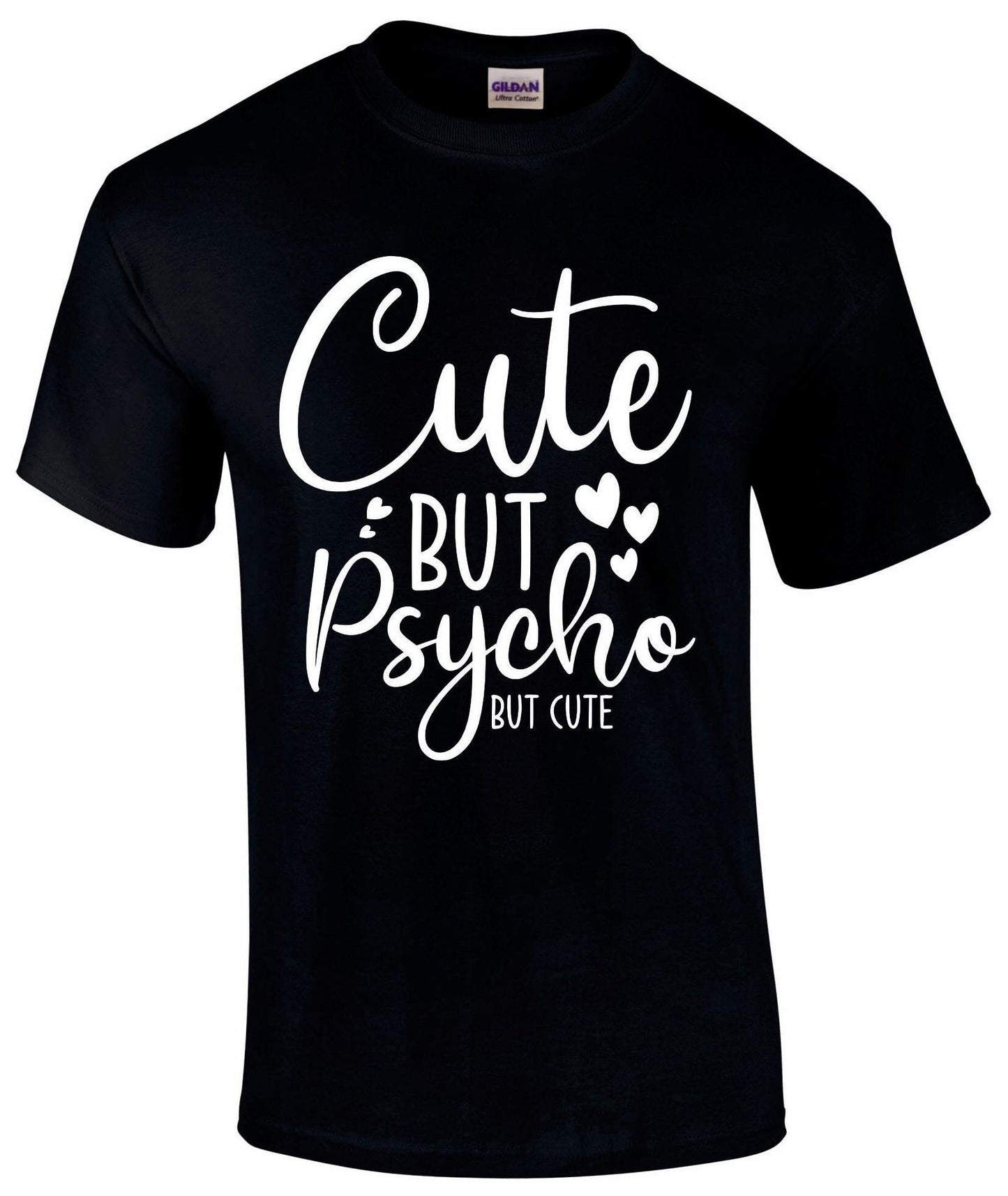 Cute But Psycho T-shirt