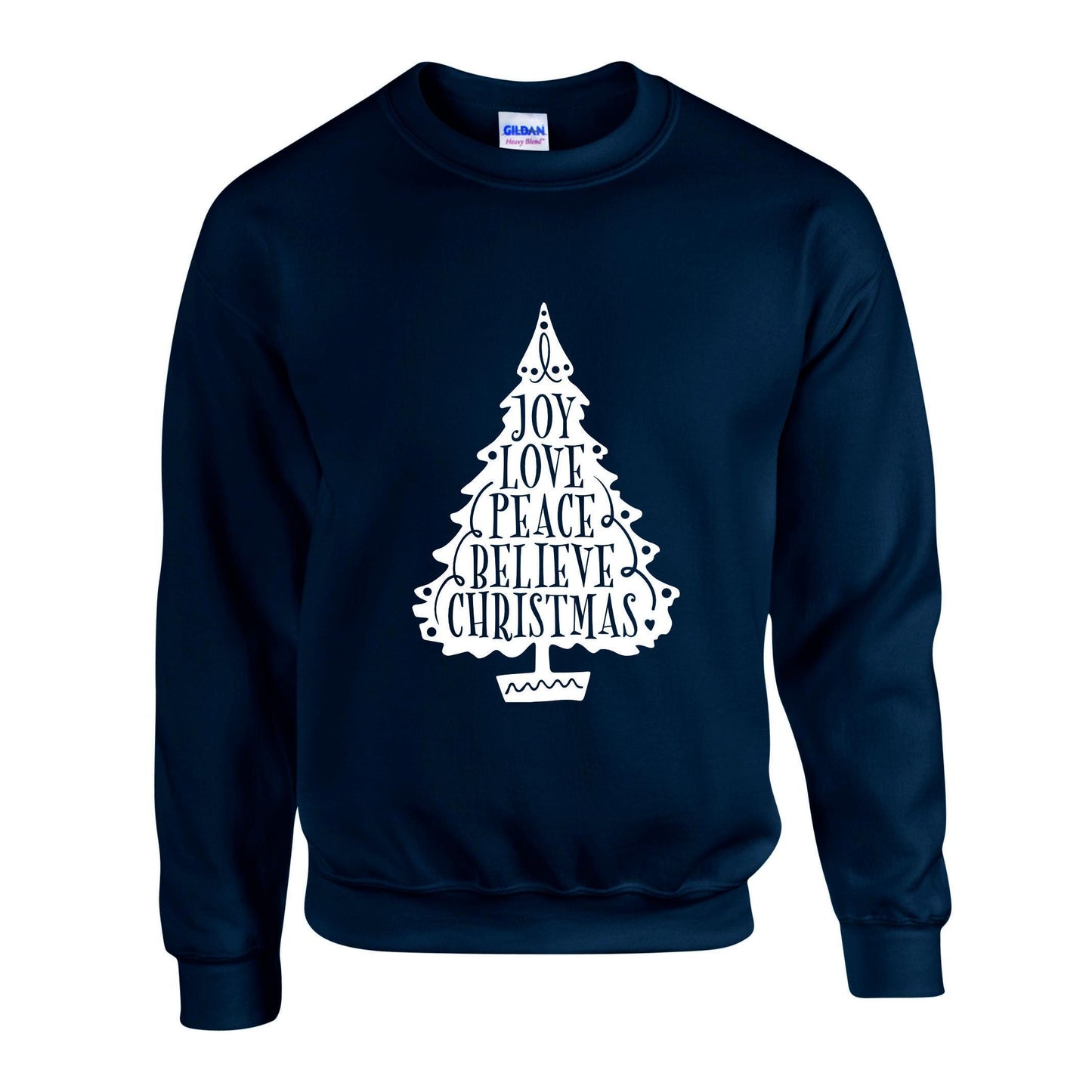 Joy Love Peace Believe Christmas Unisex Sweatshirt