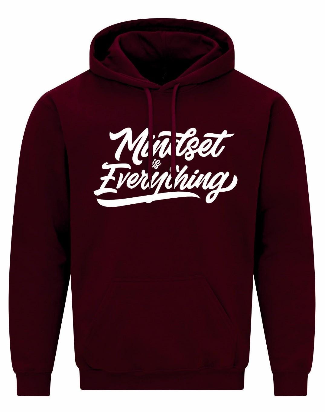 Mindset Is Everything Unisex Hoodie