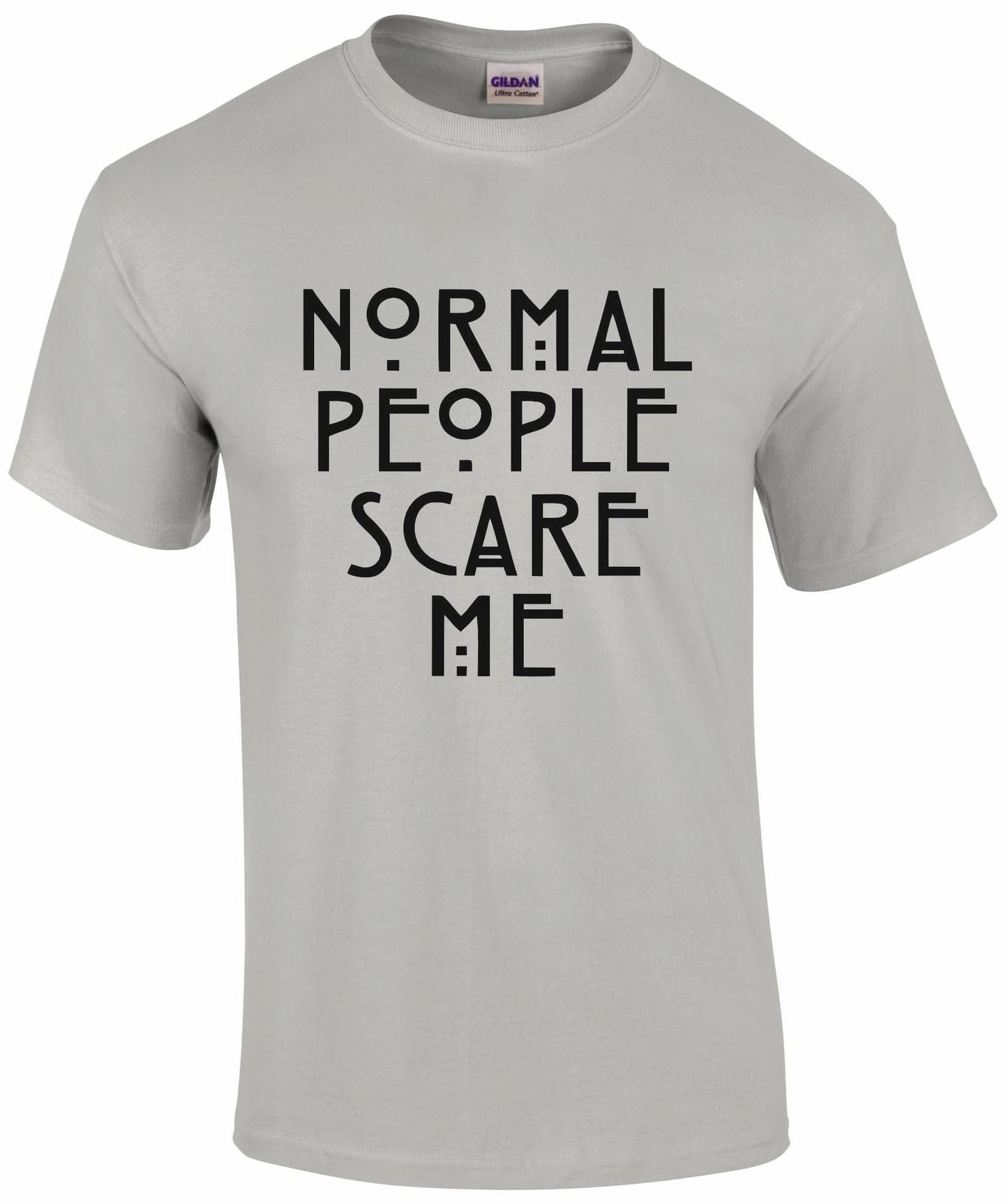 Normal People Scare Me Unisex T-shirt