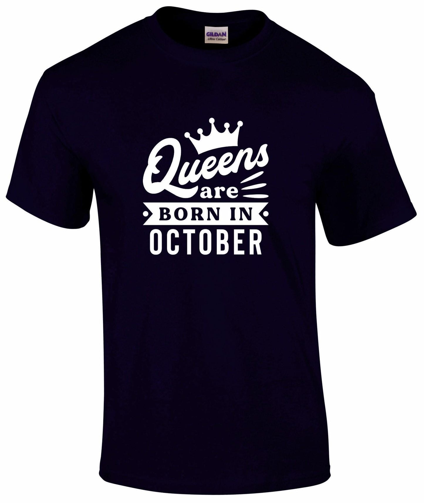 Queens Are Born In October T-shirt