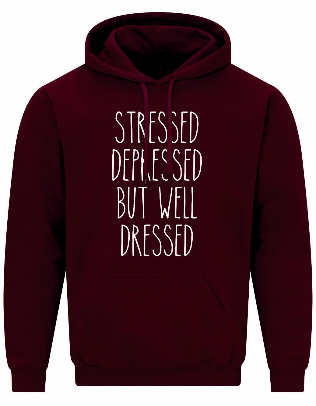 Stressed Depressed... Unisex Hoodie