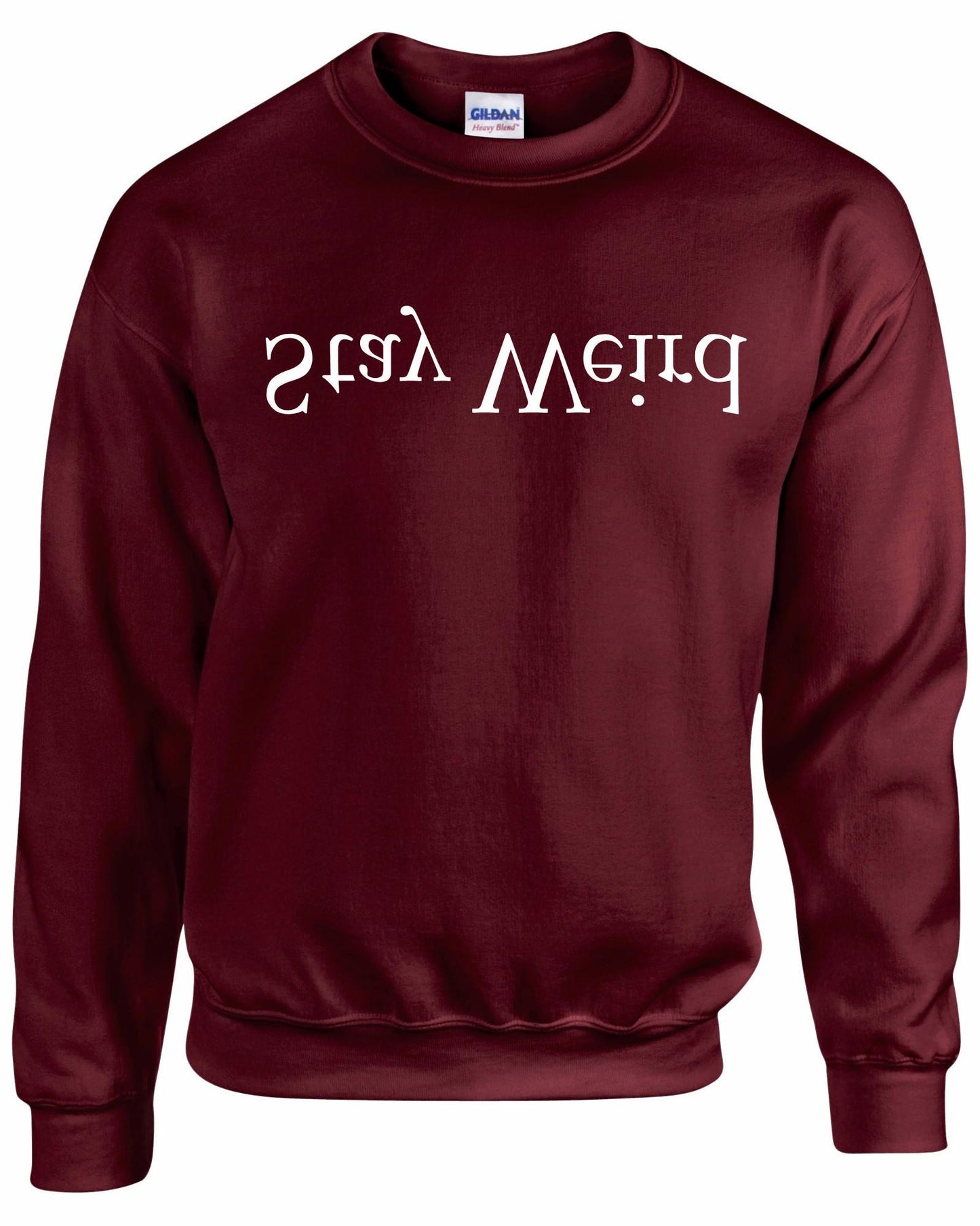 Stay Weird Unisex Sweatshirt