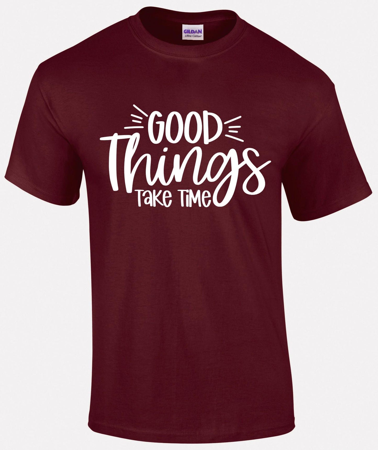 Good Things Take Time Unisex T-shirt