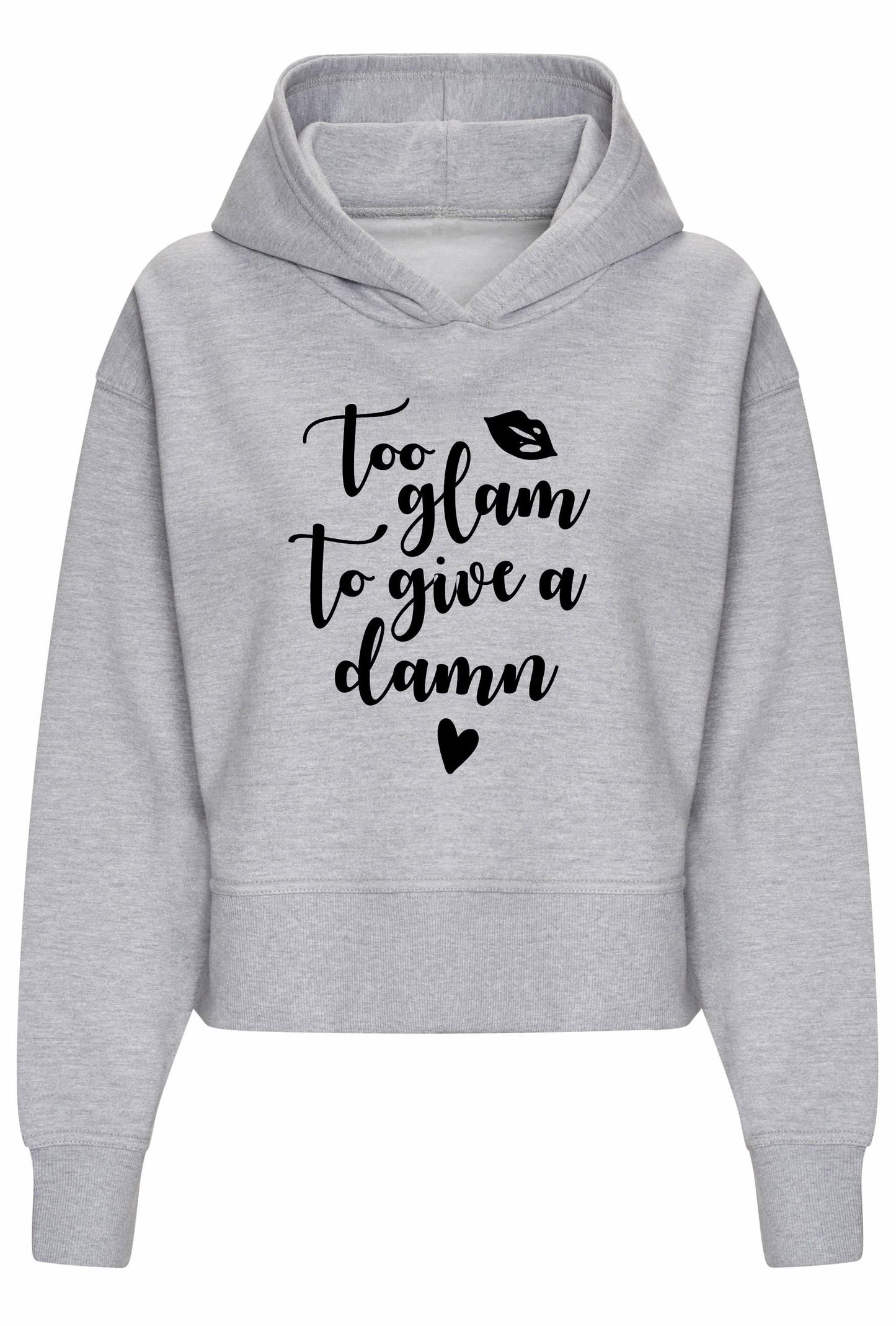 Too Glam To Give A Damn Women's Relaxed Hoodie
