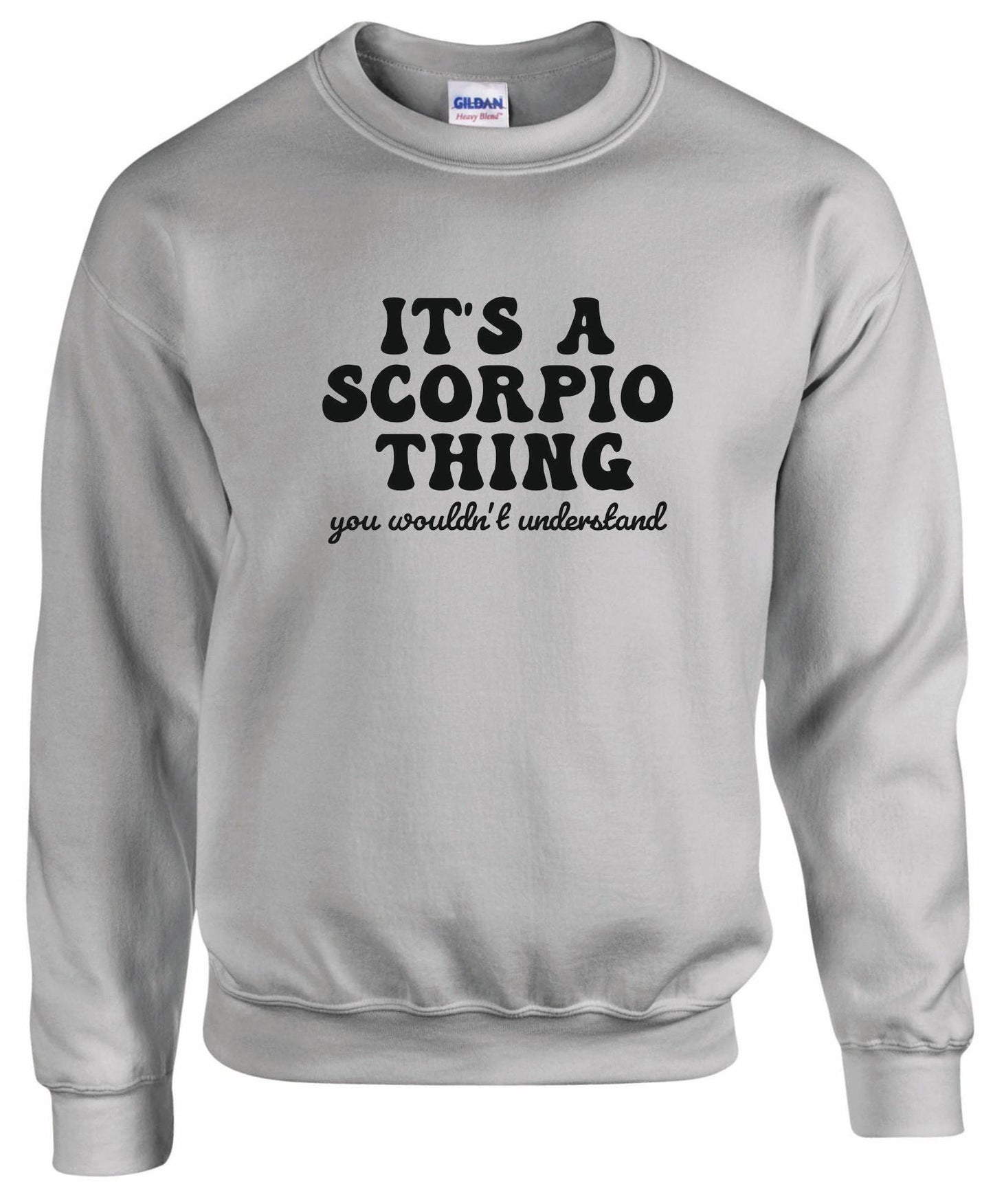 It's A Scorpio Thing Unisex Sweatshirt