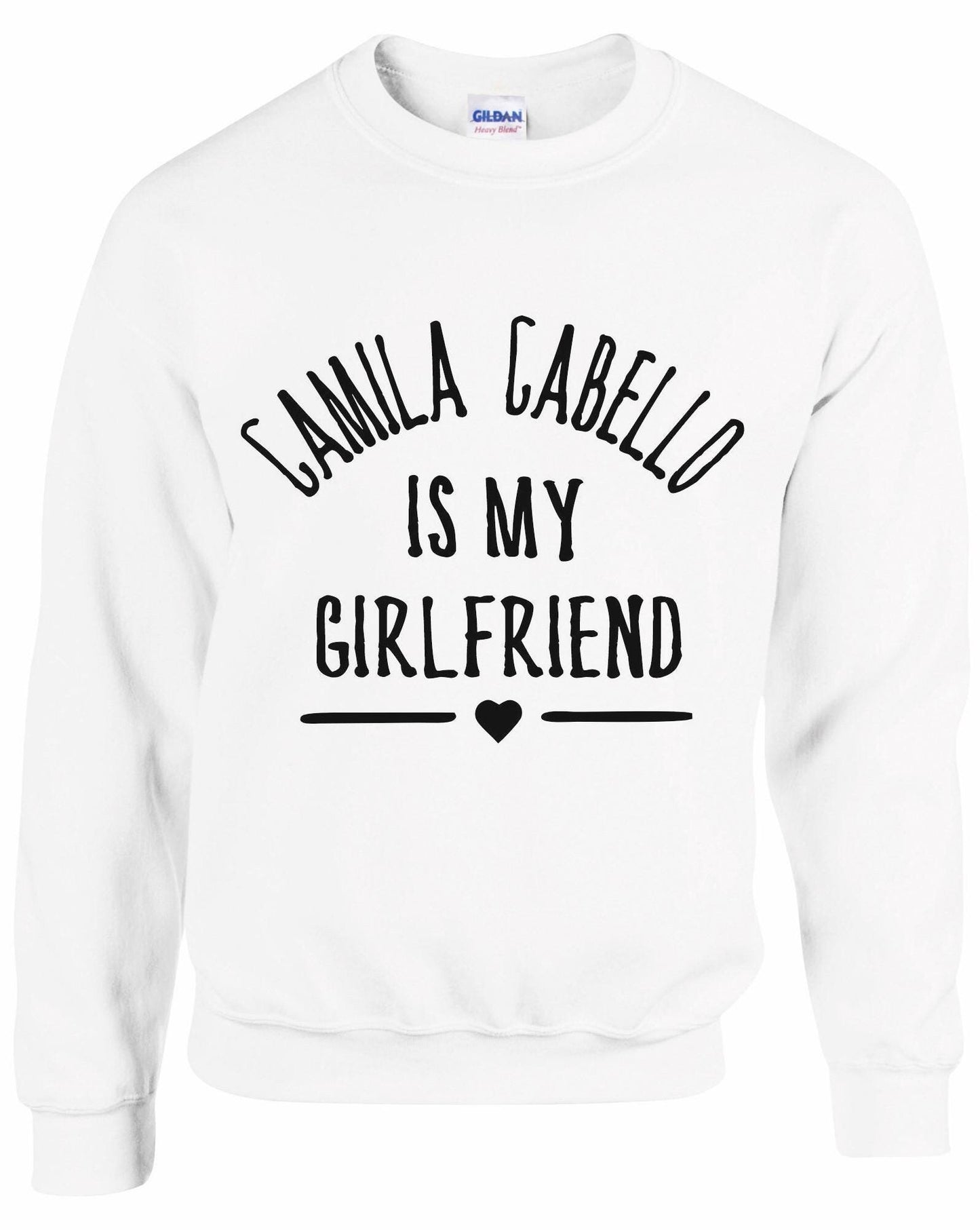 Camilla Cabello Is My Girlfriend Sweatshirt