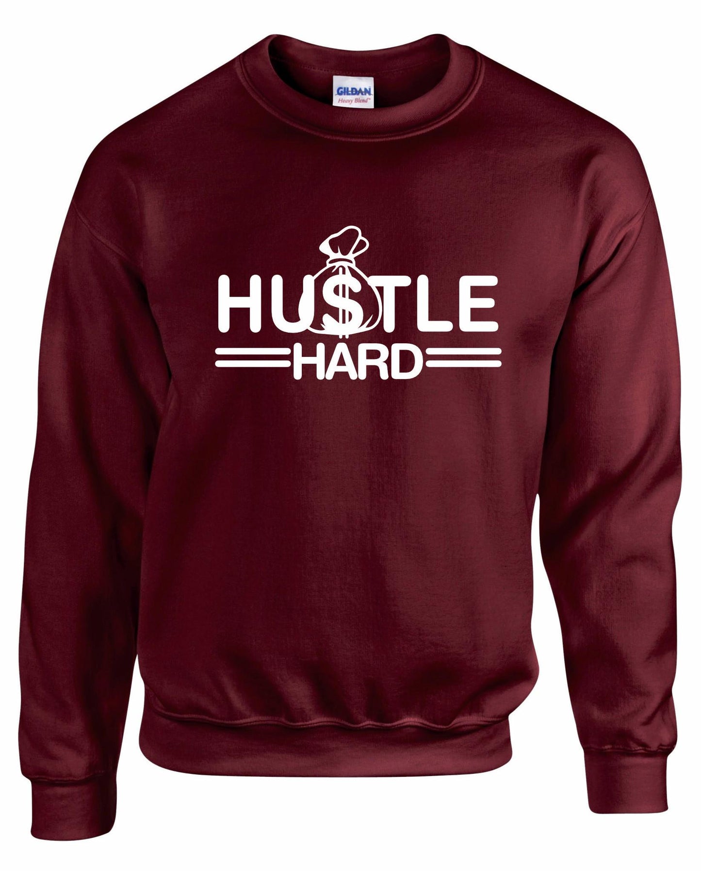 Hustle Hard Unisex Sweatshirt