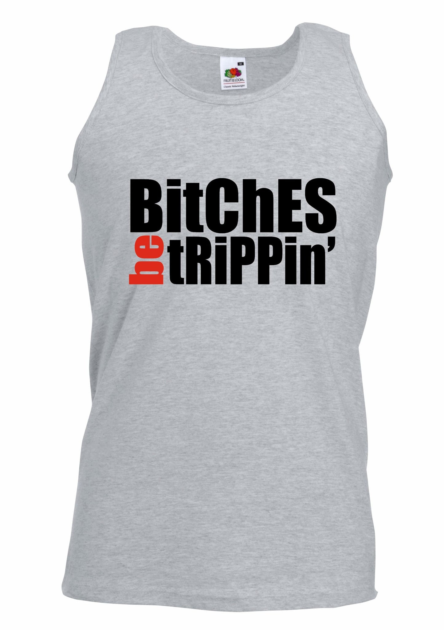 Bitches Be Trippin Unisex Vest
