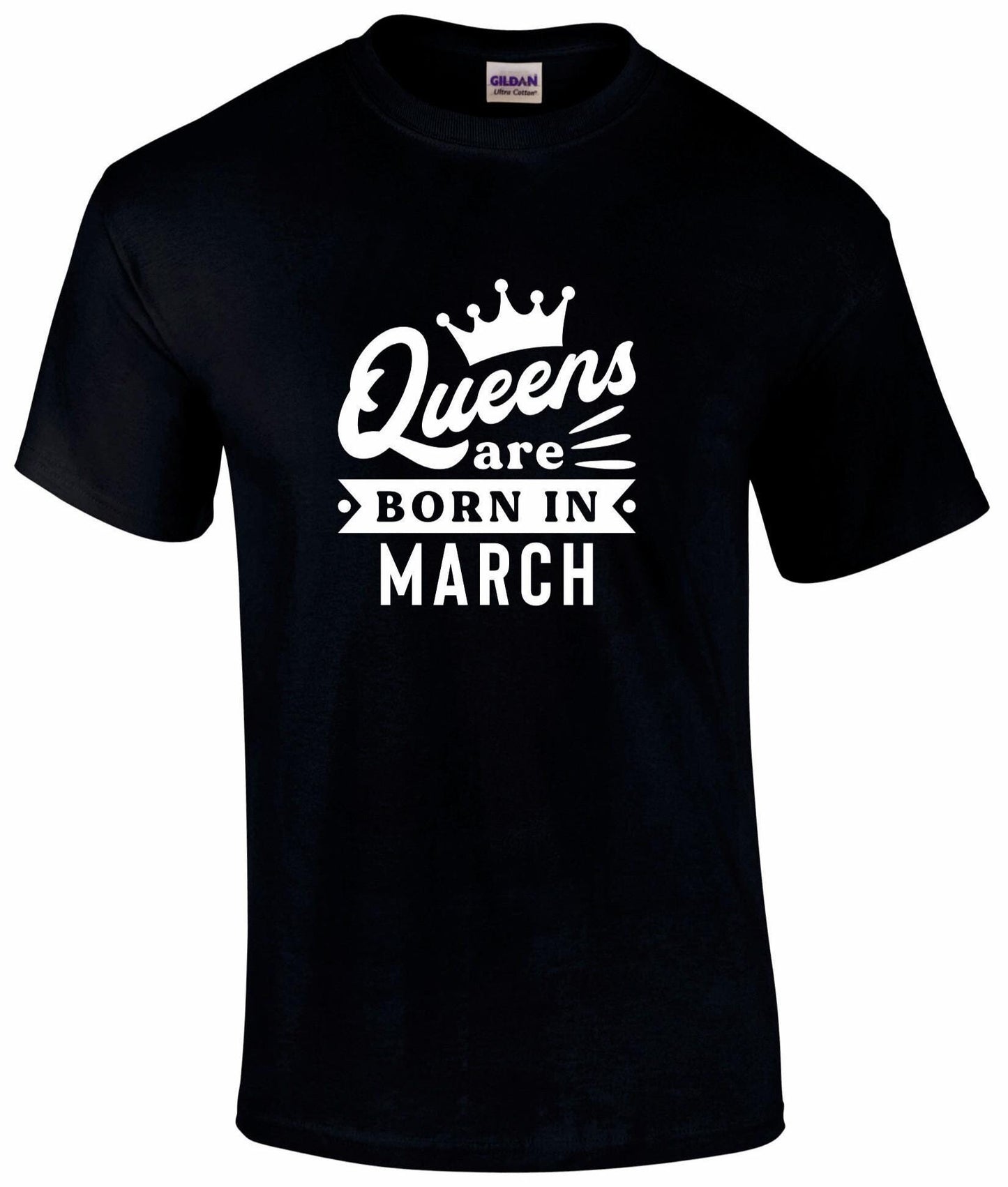 Queens Are Born In March T-shirt