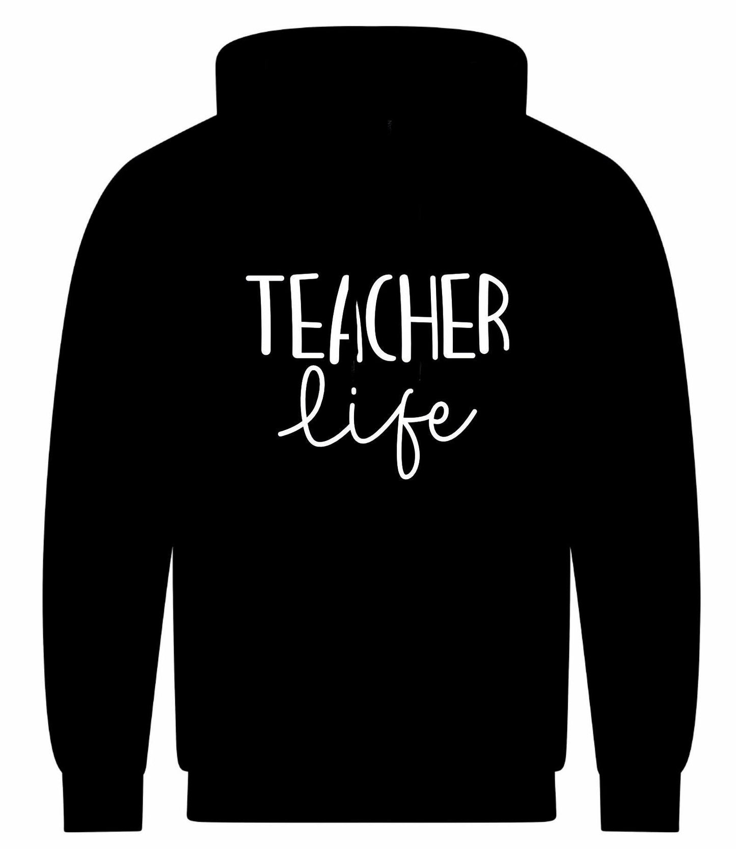 Teacher Life Unisex Hoodie