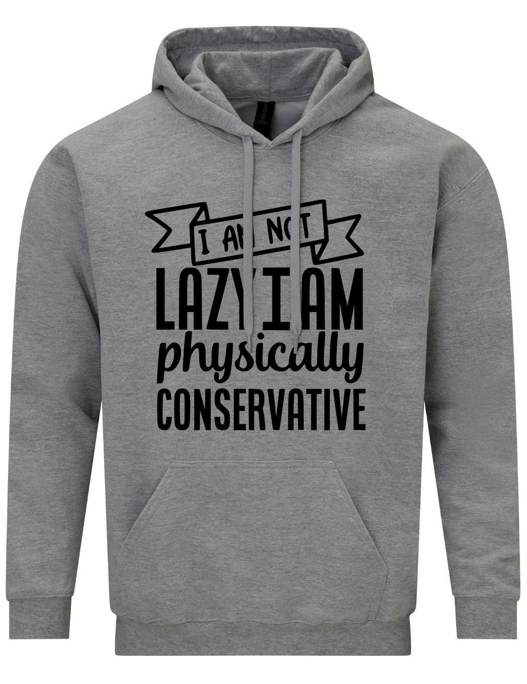 I Am Not Lazy Unisex Hoodie