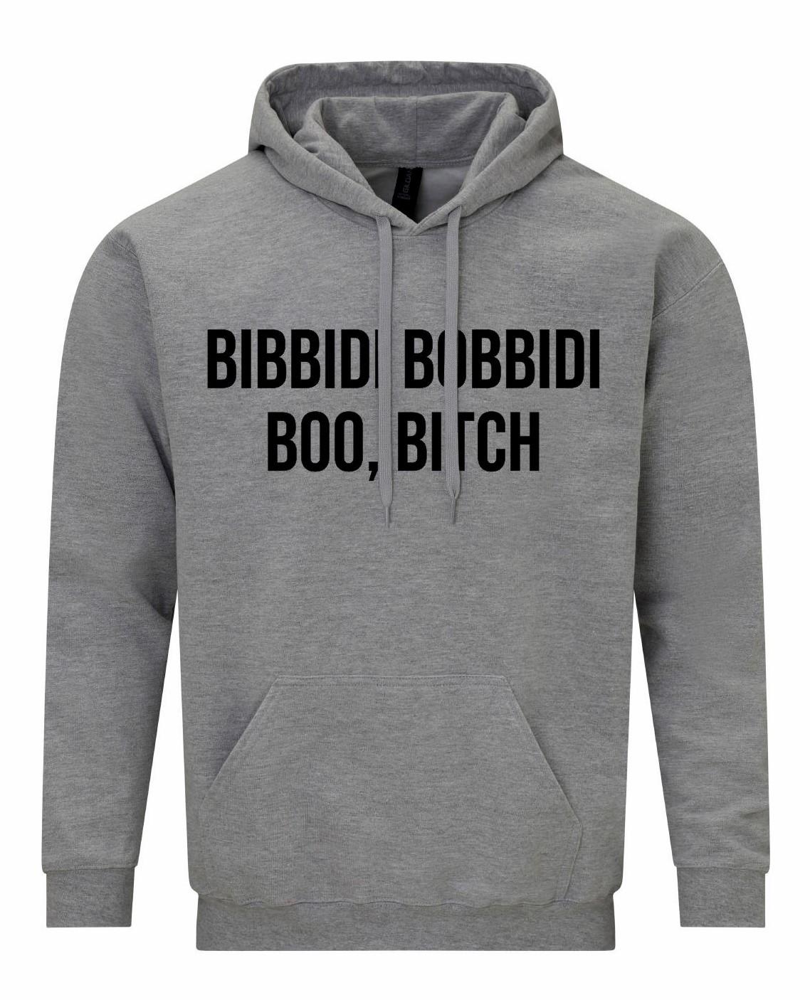 Bibbidi Bobbidi Boo Bitch Unisex Hoodie