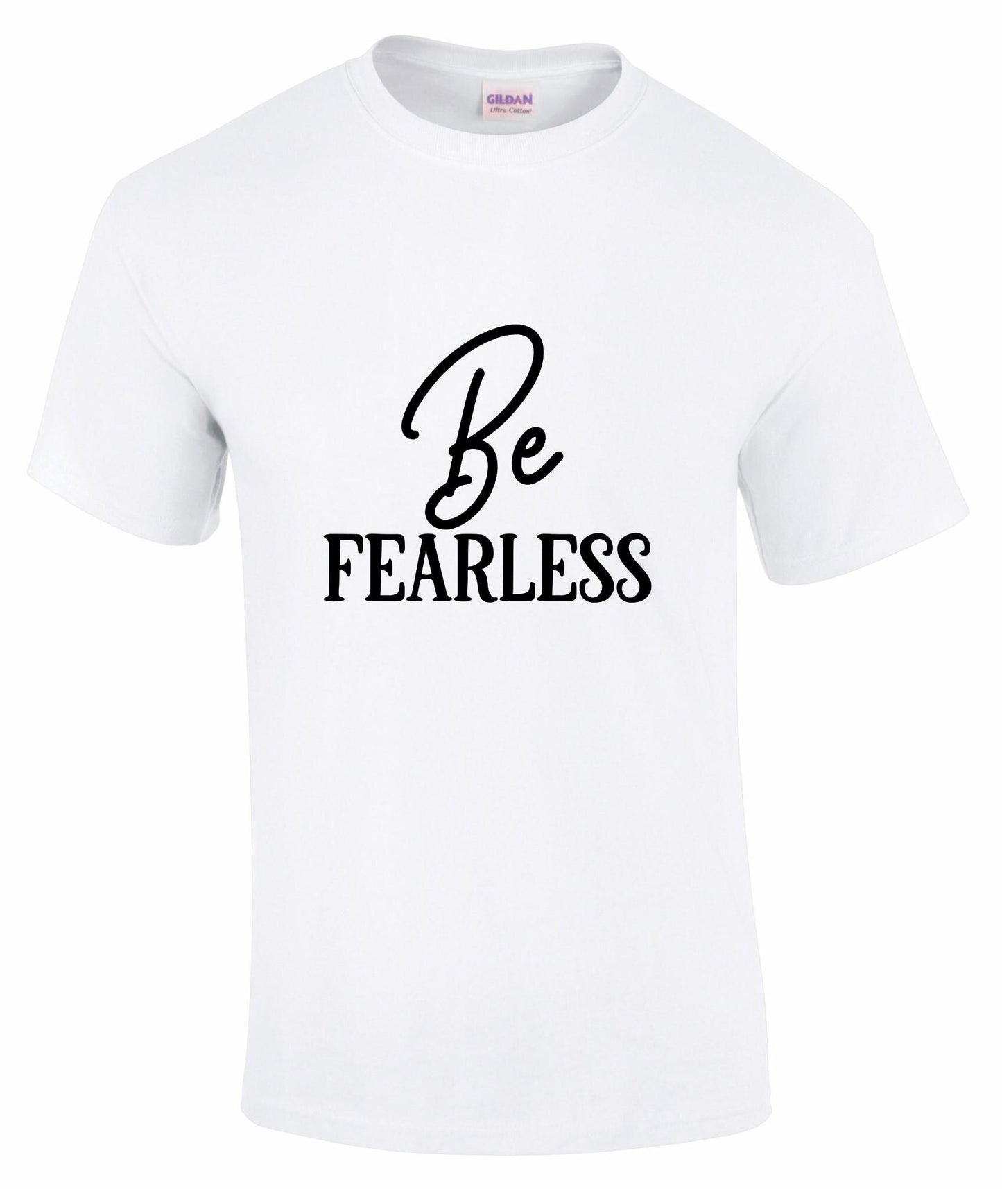 Be FEARLESS Unisex T-shirt