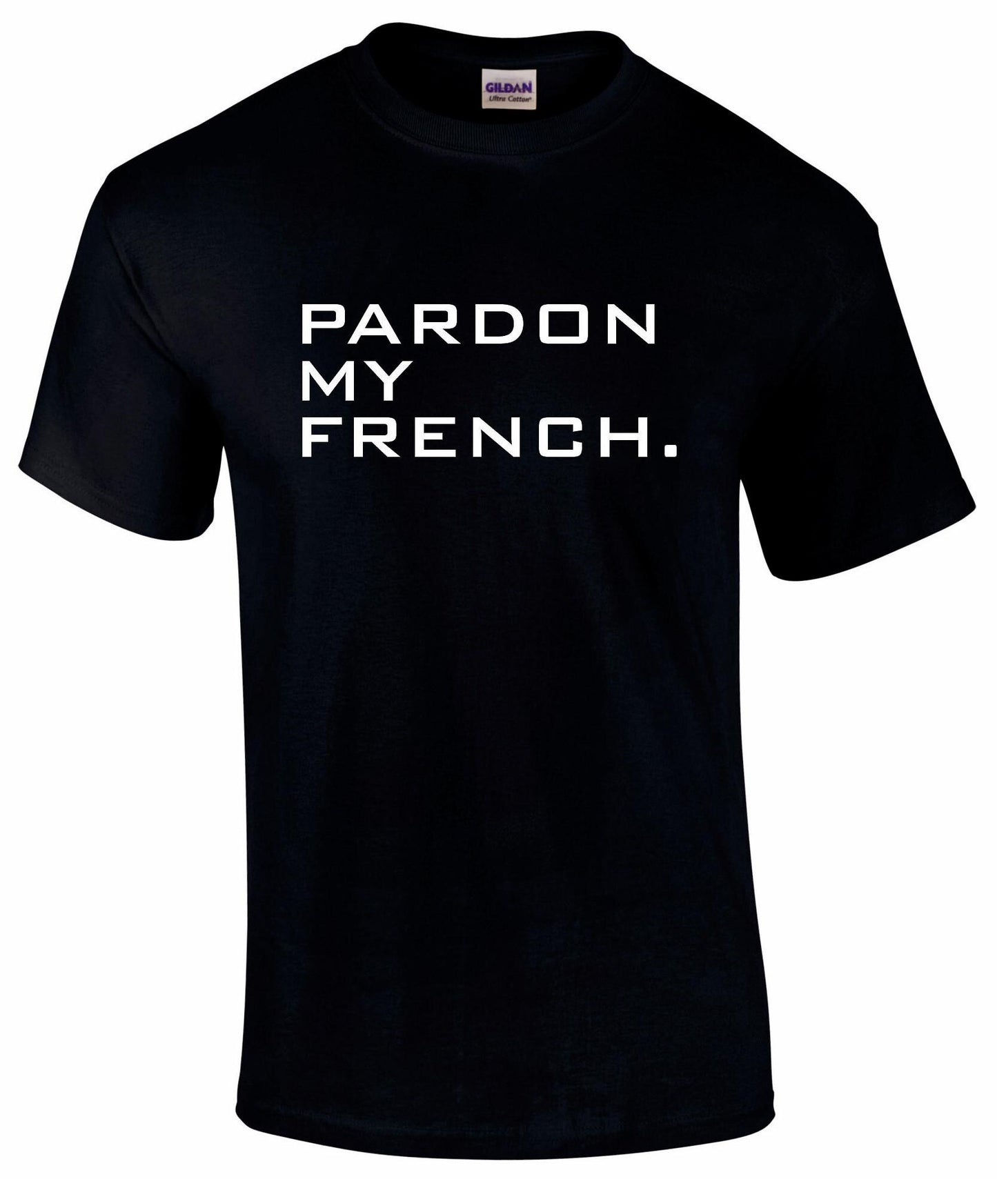 Pardon My French Unisex T-Shirt