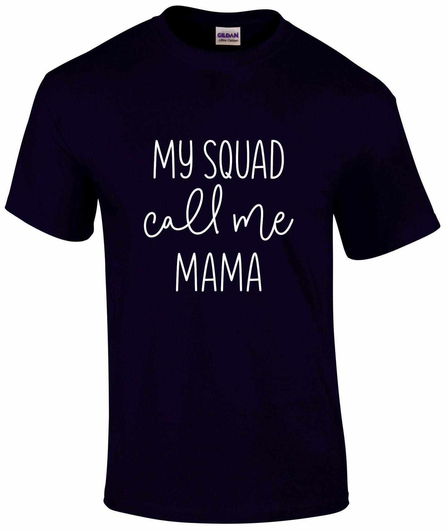 My Squad Call Me Mama T-Shirt