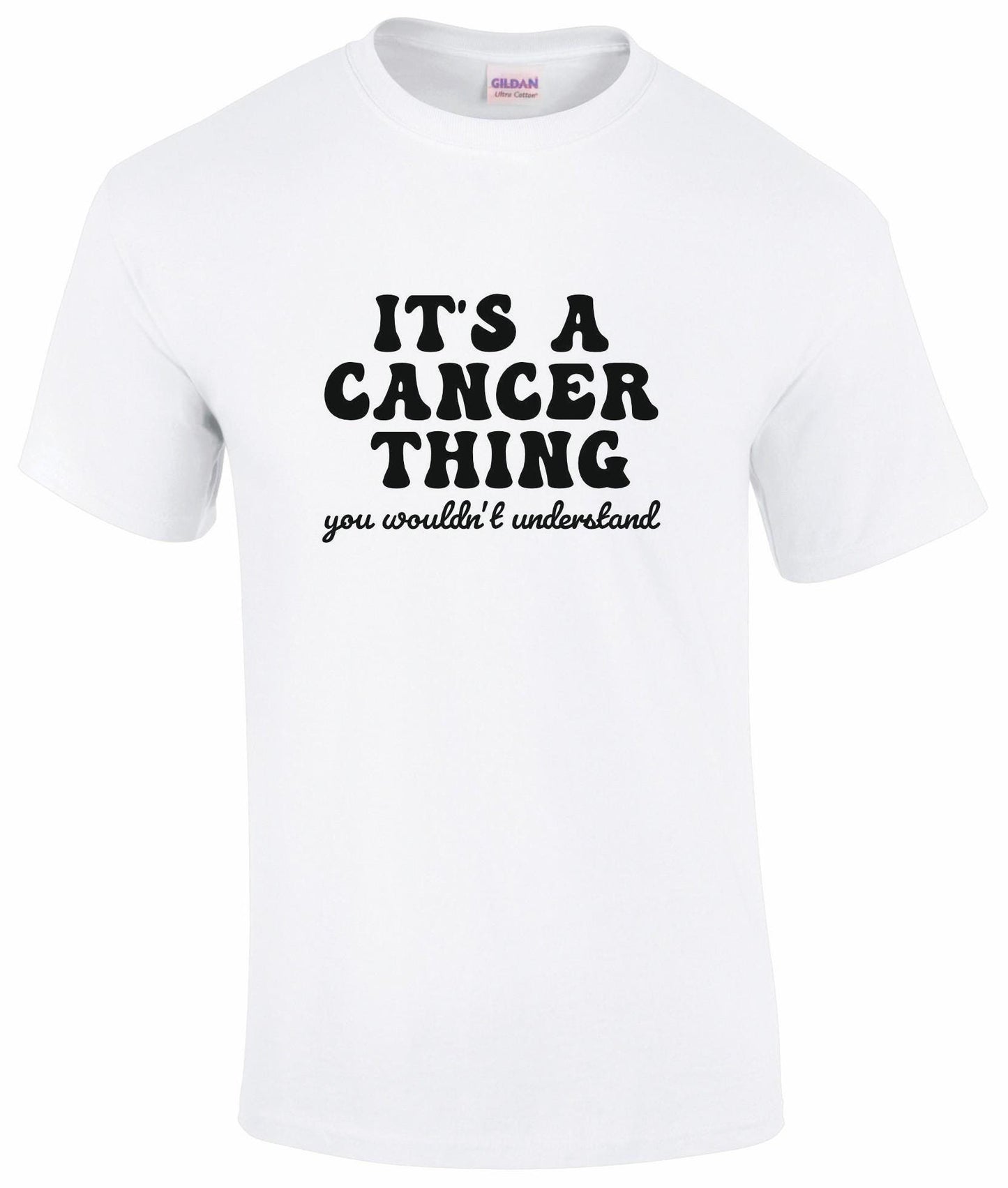 It's A Cancer Thing Unisex T-shirt