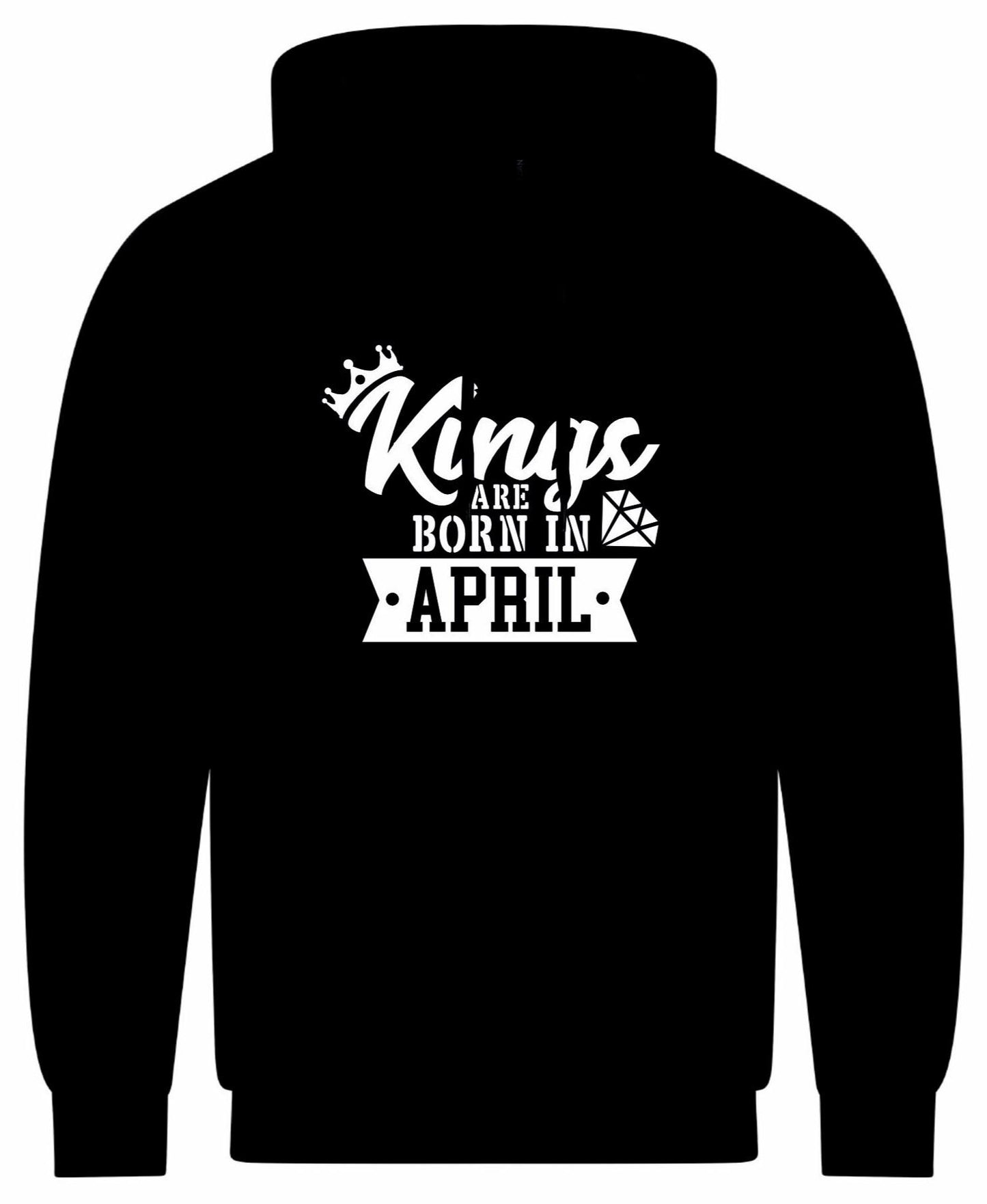 Kings Are Born In April Hoodie