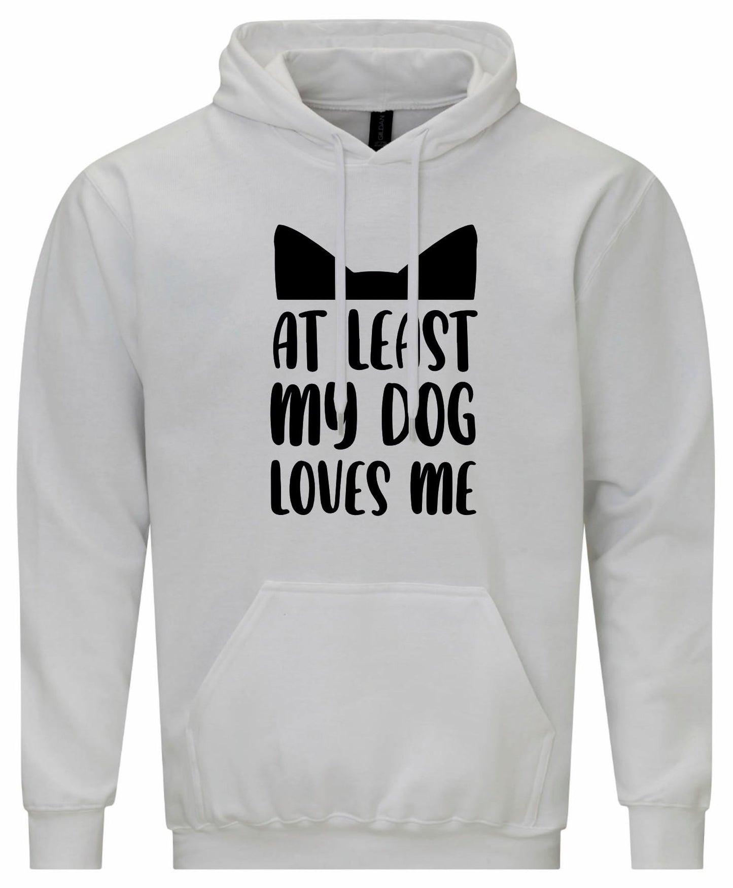 At Least My Dog Loves Me Hoodie
