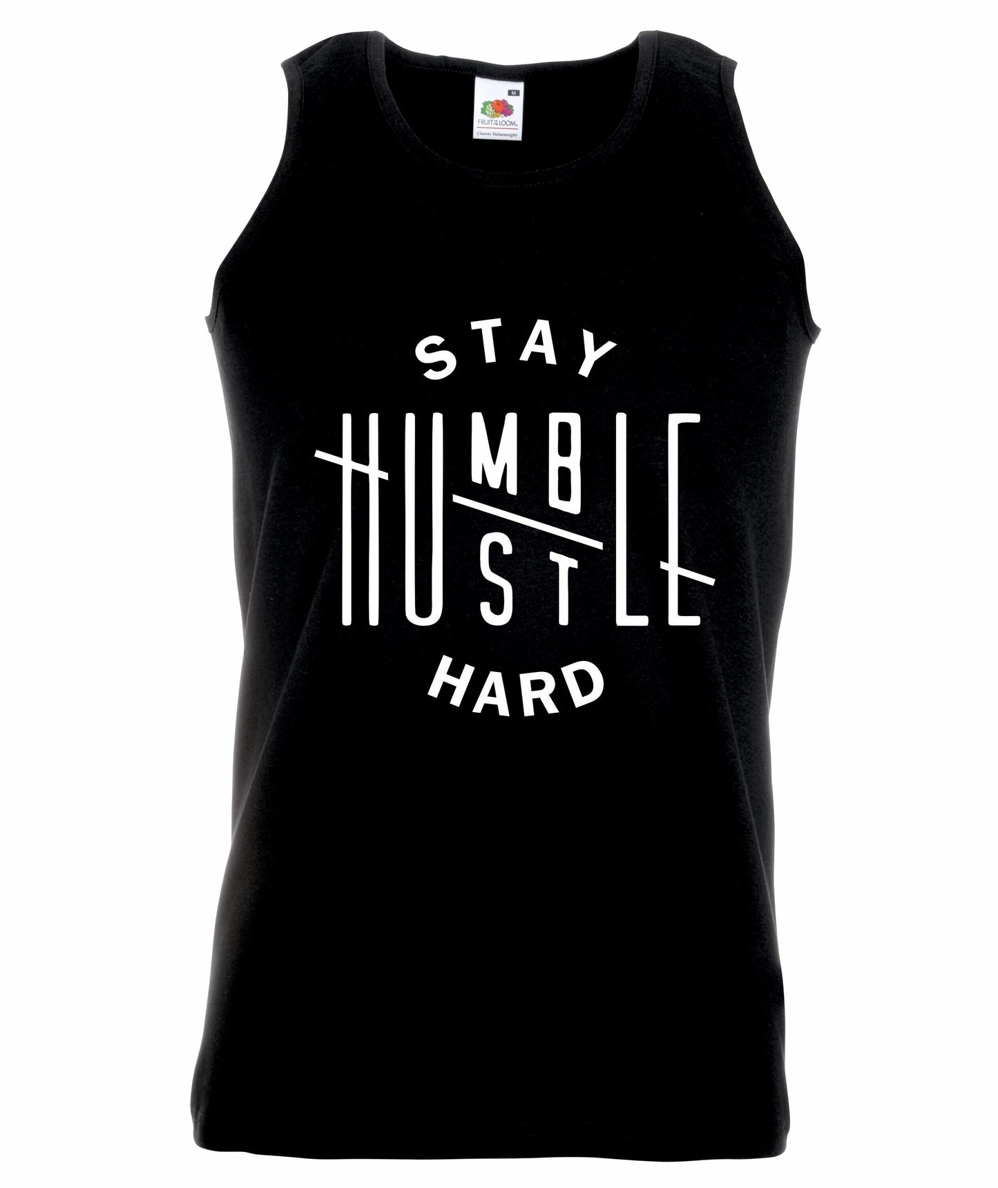 Stay Humble Hustle Hard Unisex Vest