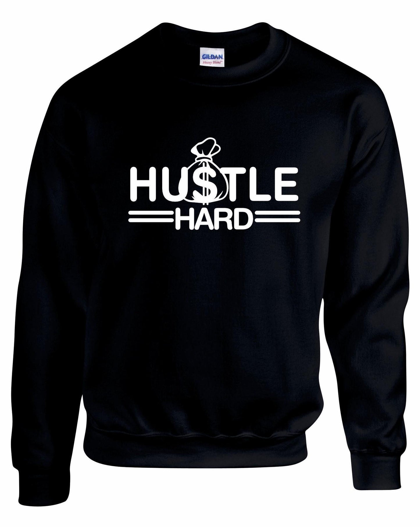 Hustle Hard Unisex Sweatshirt