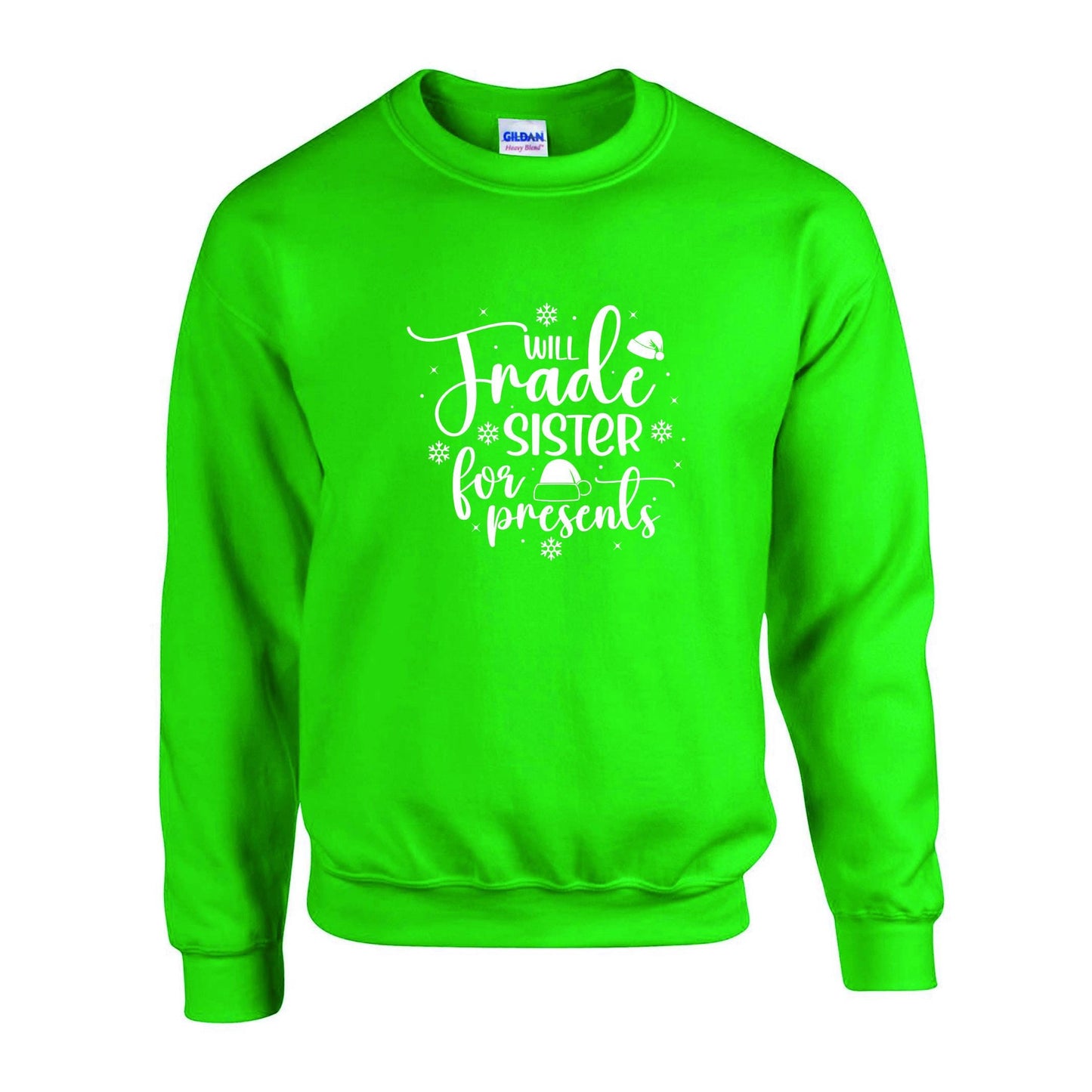 Will Trade Sister For Presents Christmas Sweatshirt