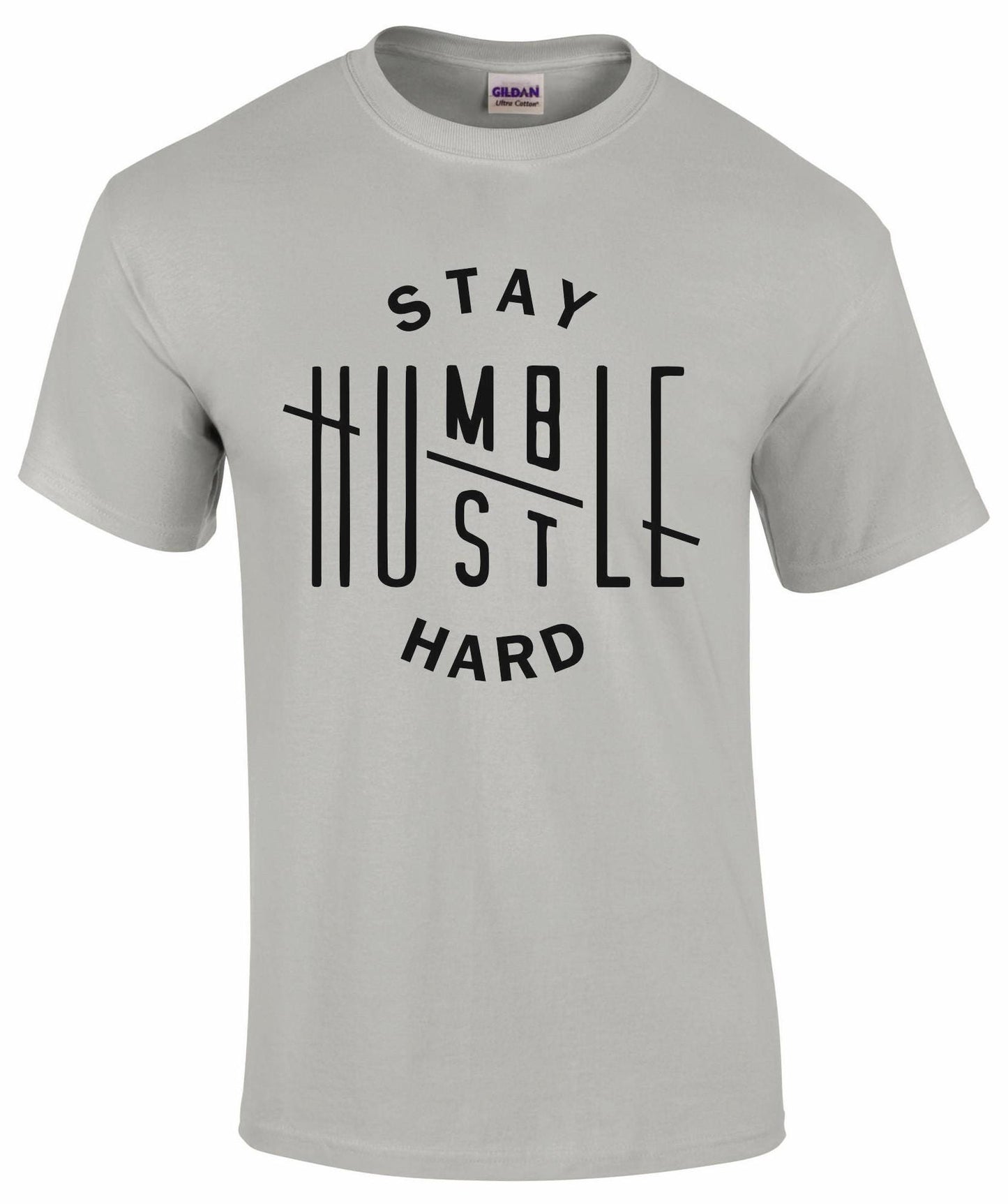 Stay Humble Hustle Hard Unisex T-shirt