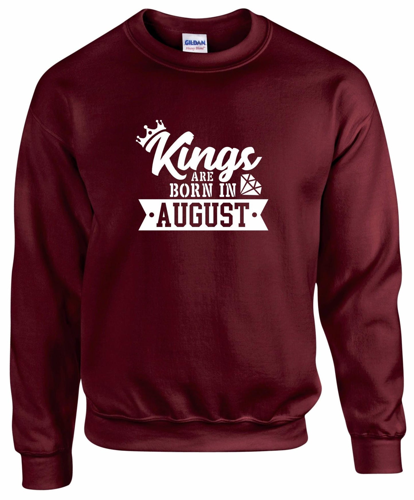 Kings Are Born In August Sweatshirt