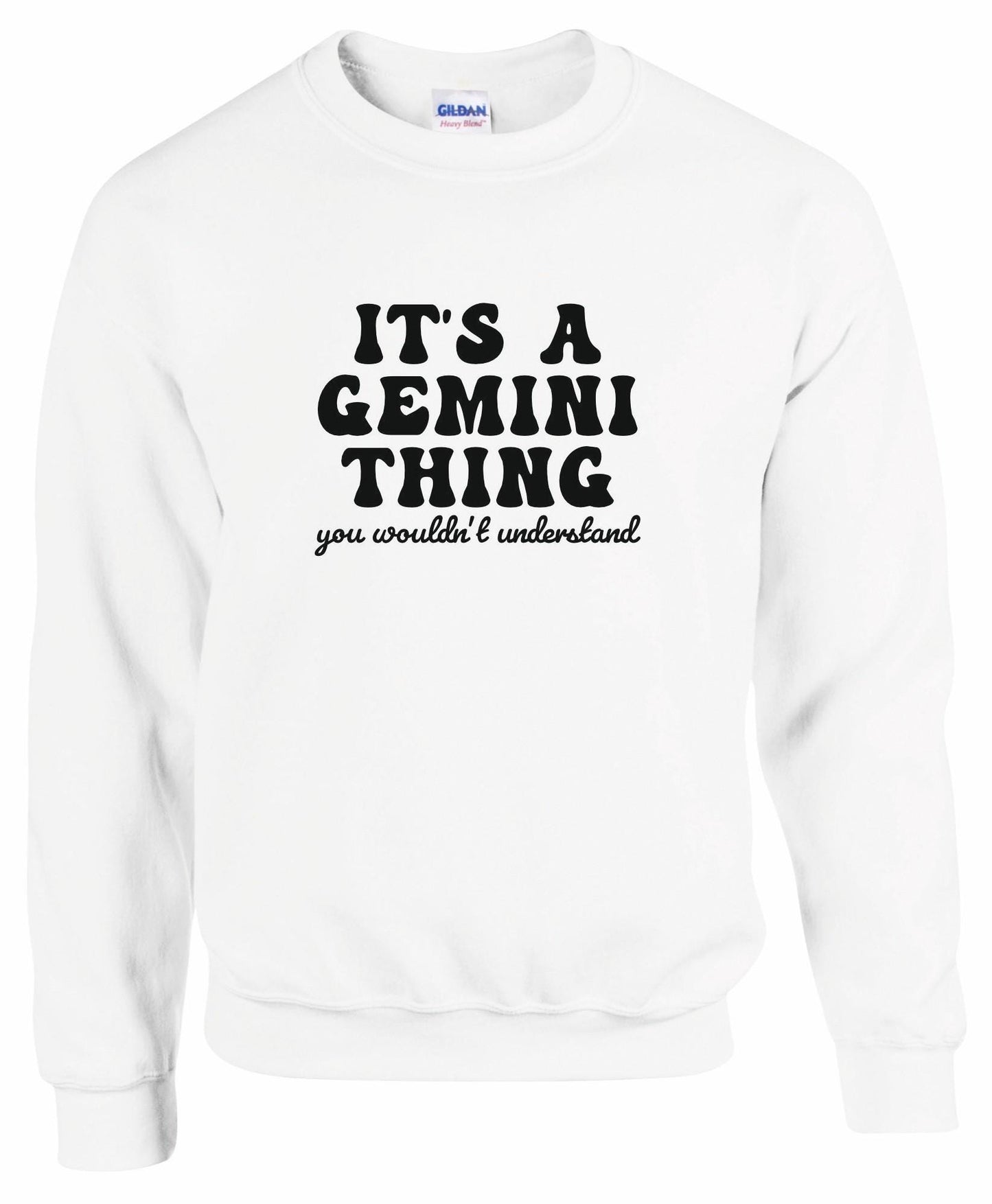 It's A Gemini Thing Unisex Sweatshirt