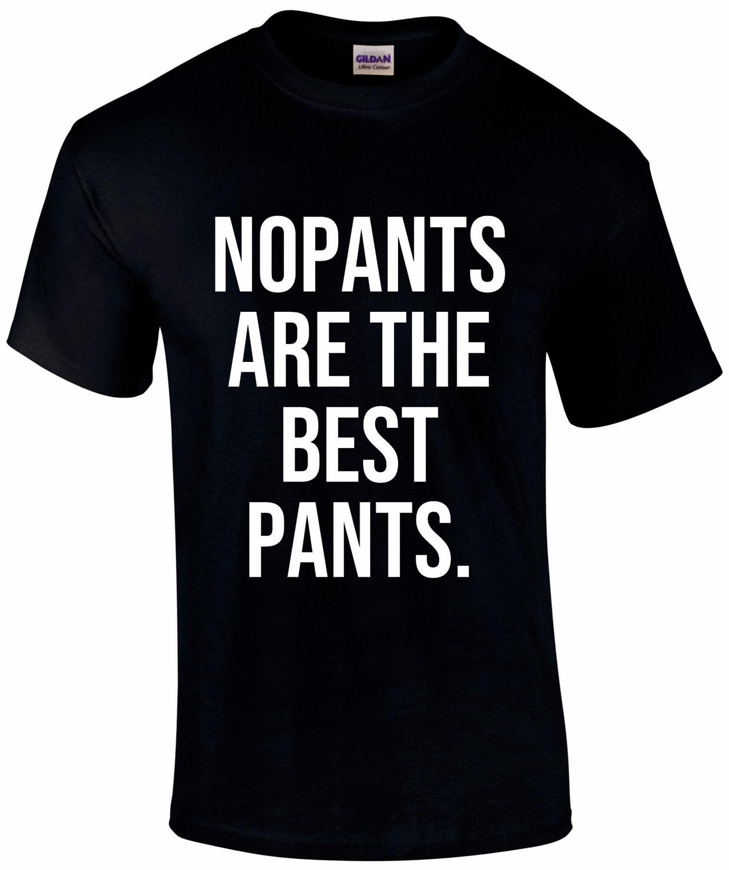 No Pants Are The Best Pants Unisex T-shirt