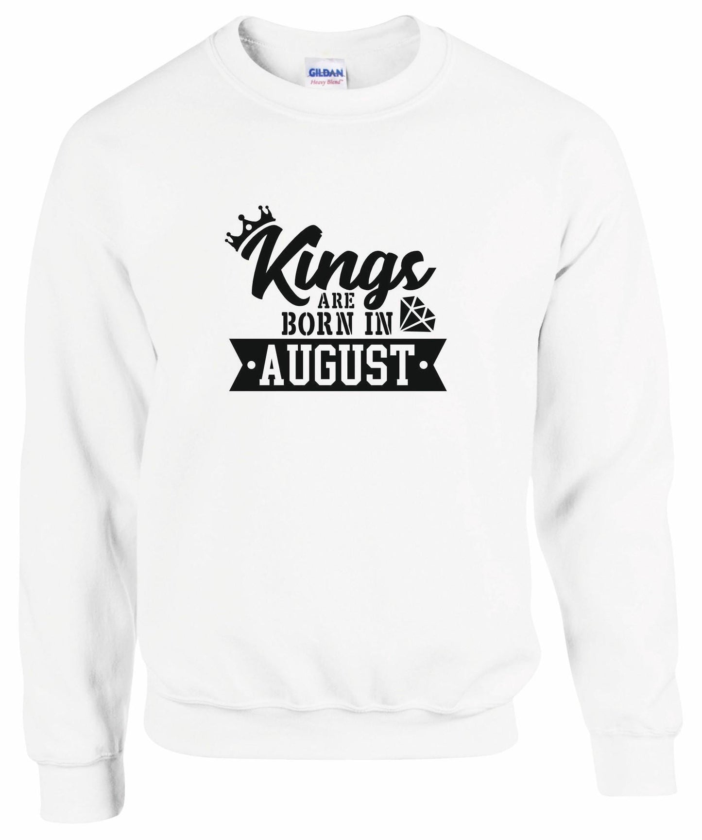 Kings Are Born In August Sweatshirt
