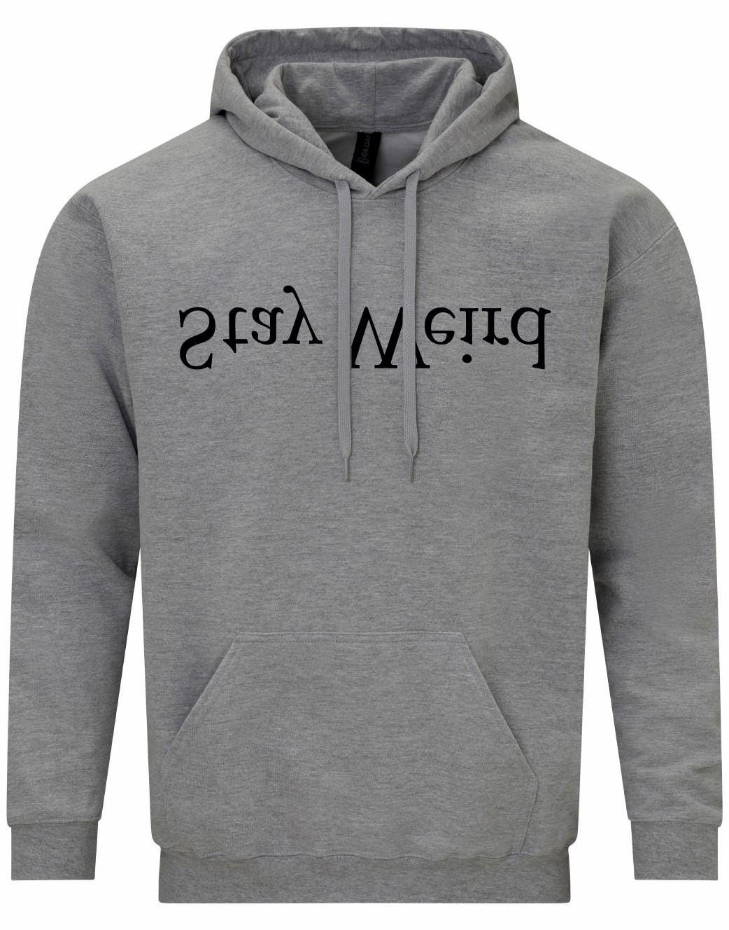 Stay Weird Unisex Hoodie