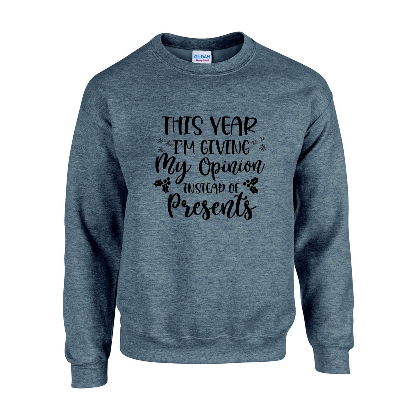 Opinion Instead of Presents Christmas Sweatshirt