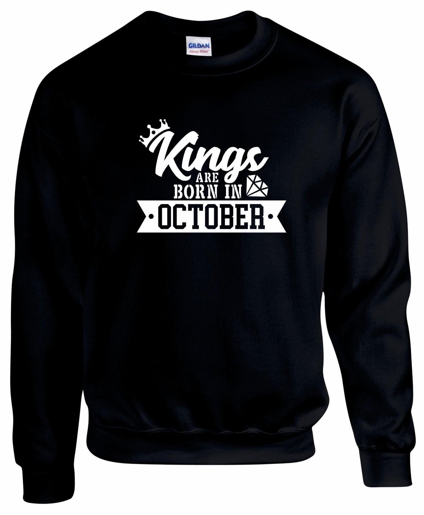 Kings Are Born In October Sweatshirt