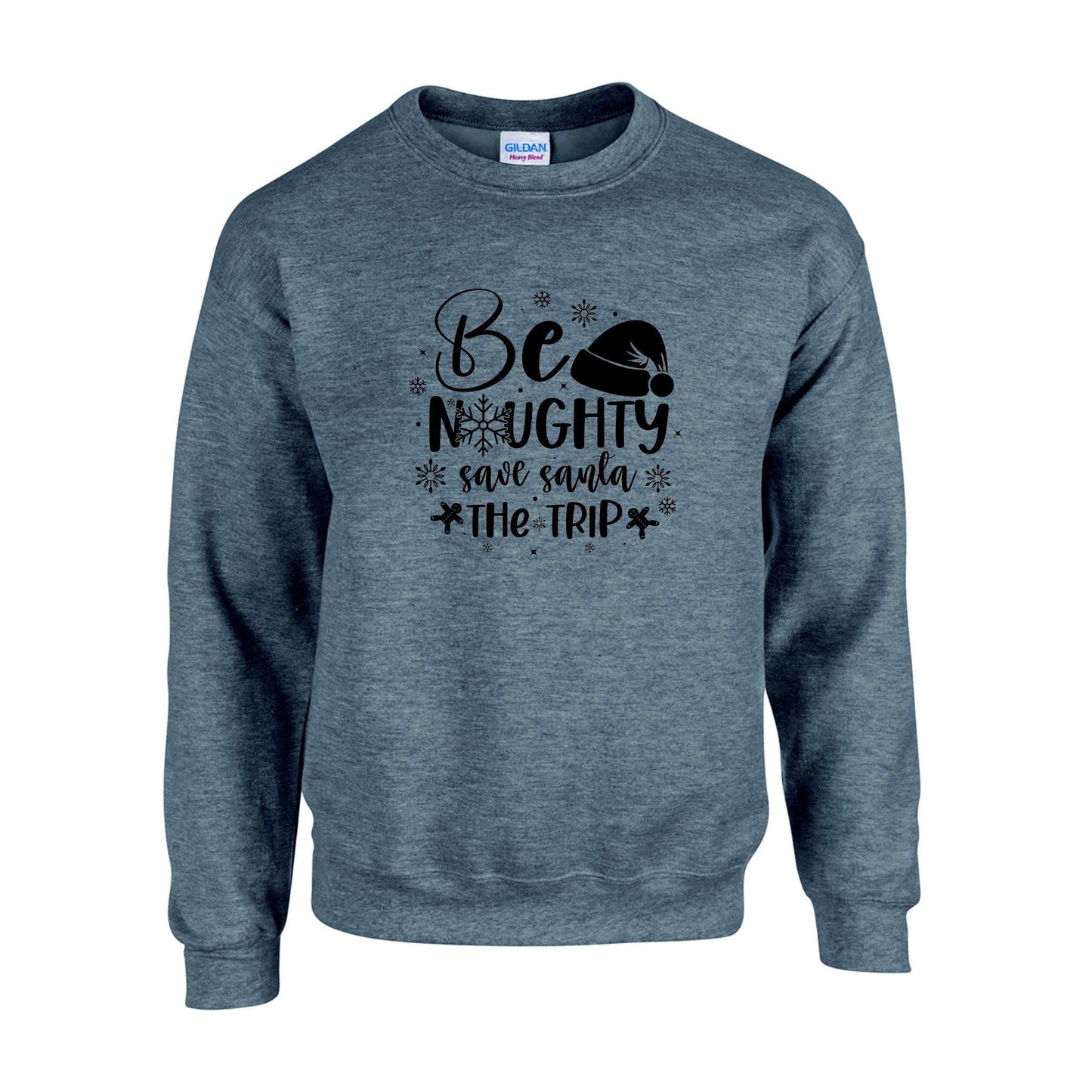 Be Naughty Save Santa Unisex Sweatshirt