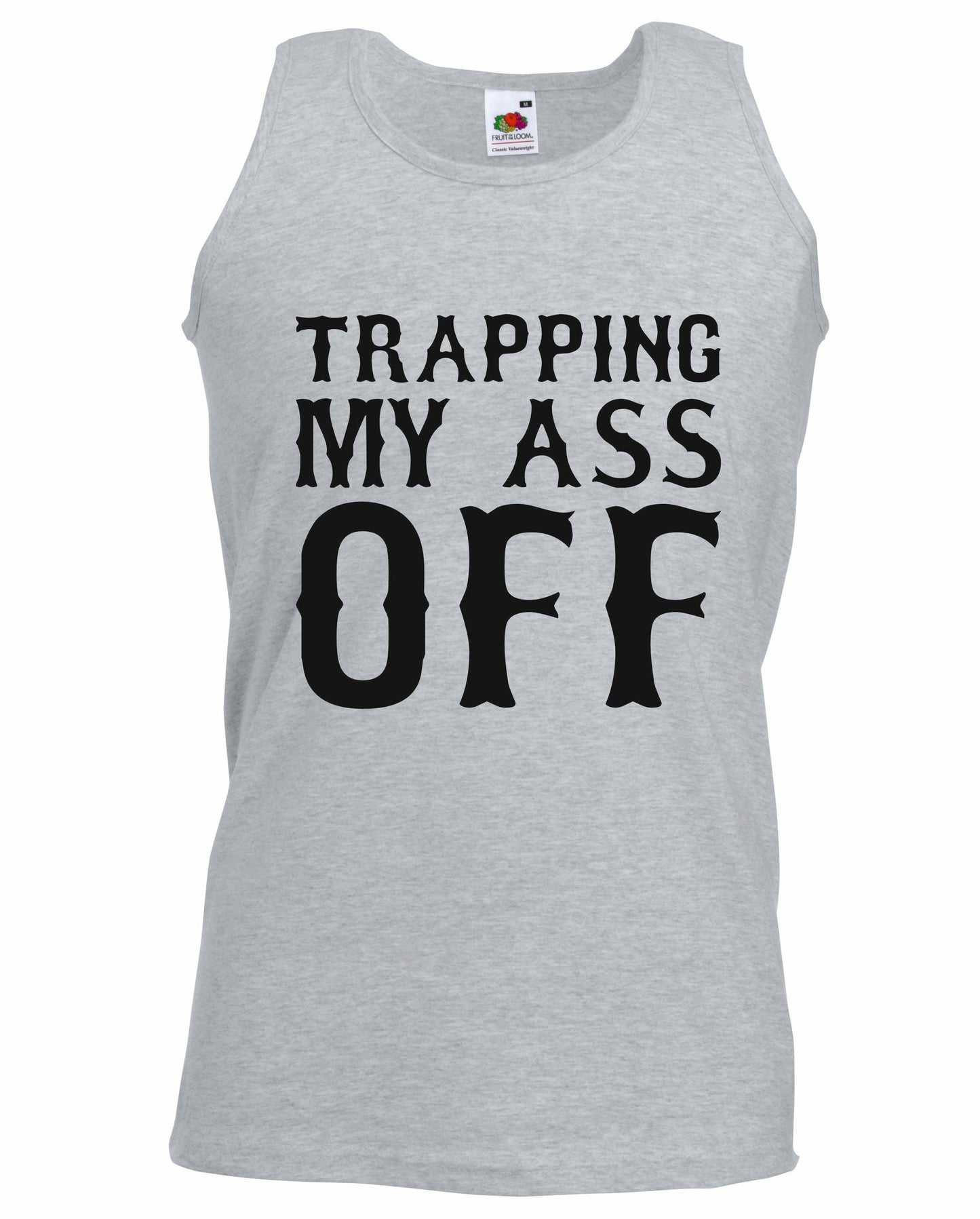 Trapping My Ass Off Unisex Vest