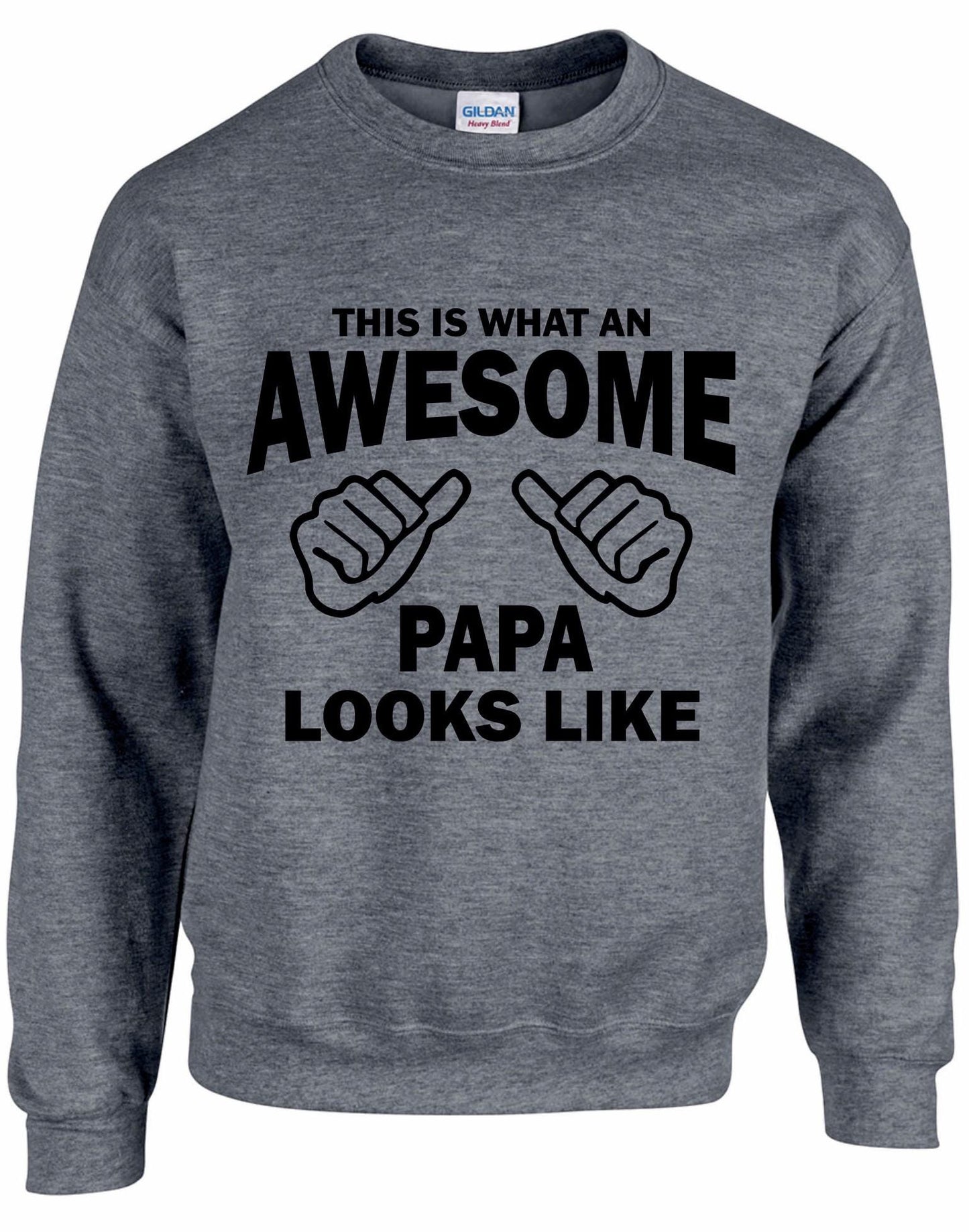 Awesome PAPA Sweatshirt